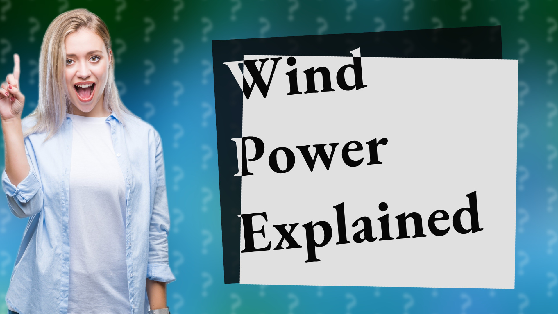 Wind Power Explained
