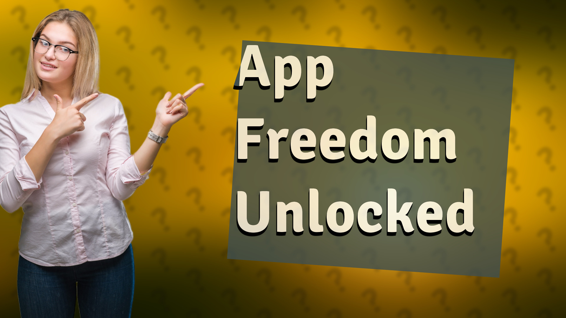 App Freedom Unlocked
