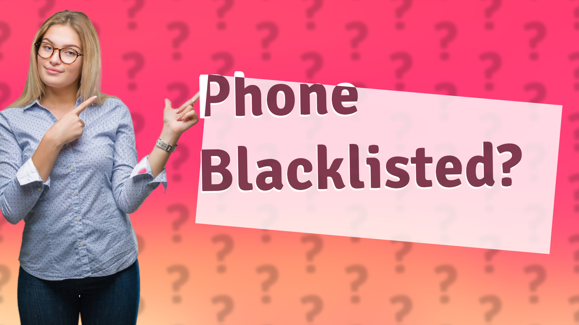 Phone Blacklisted?