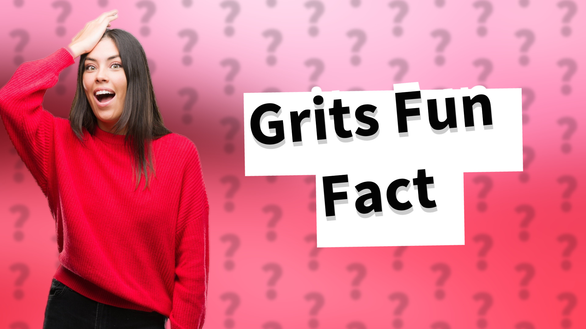 Grits Fun Fact