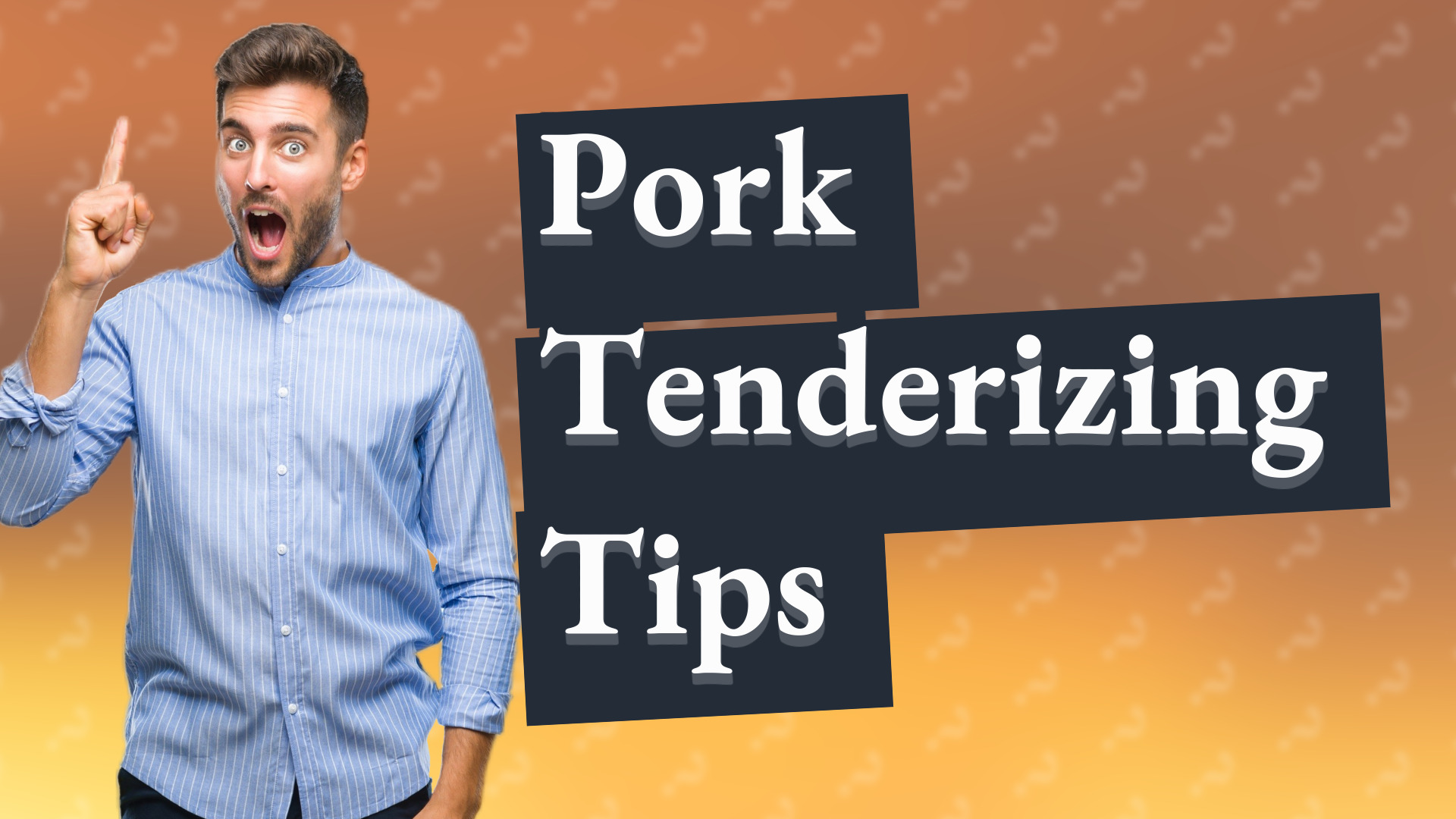 Pork Tenderizing Tips