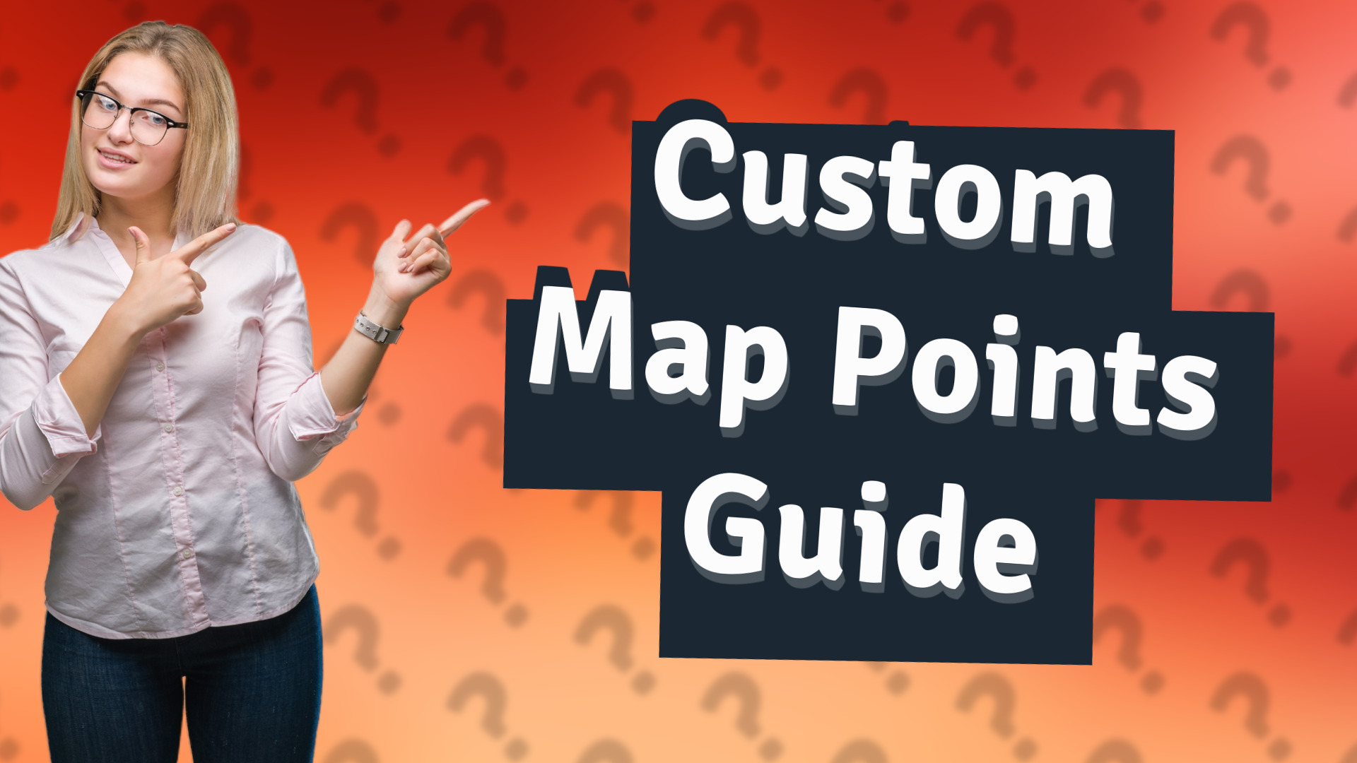 Custom Map Points Guide