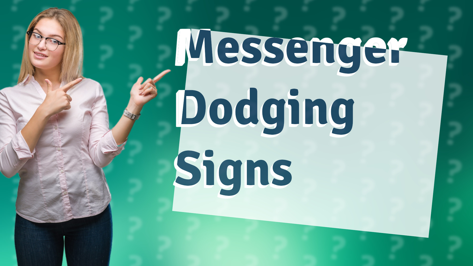 Messenger Dodging Signs