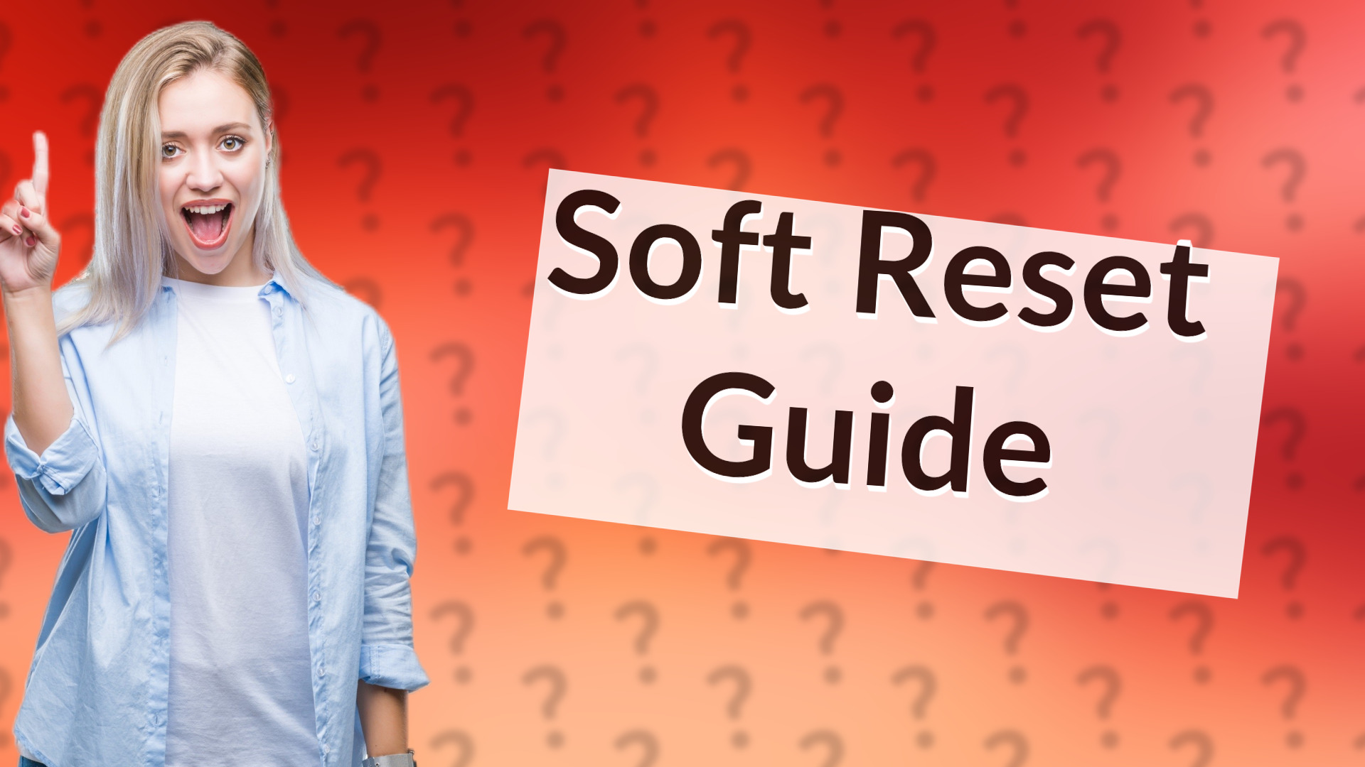 Soft Reset Guide