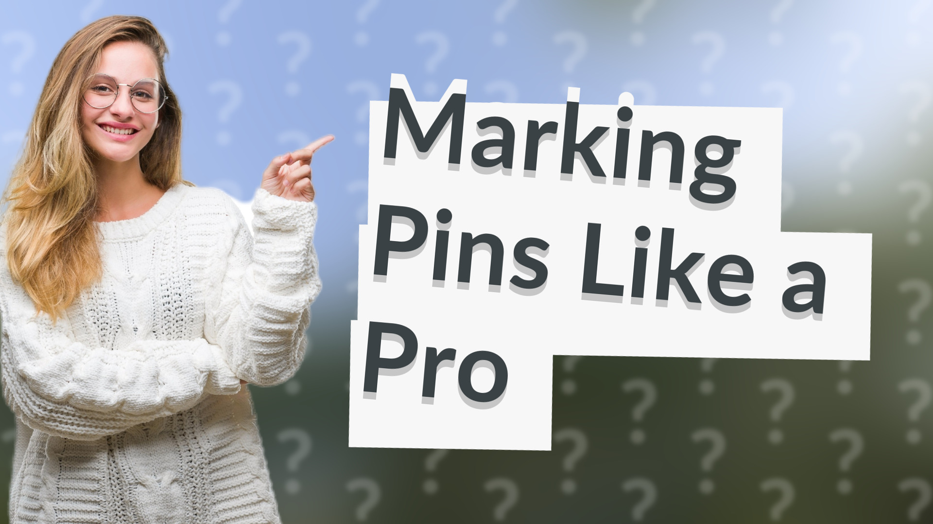 Marking Pins Like a Pro