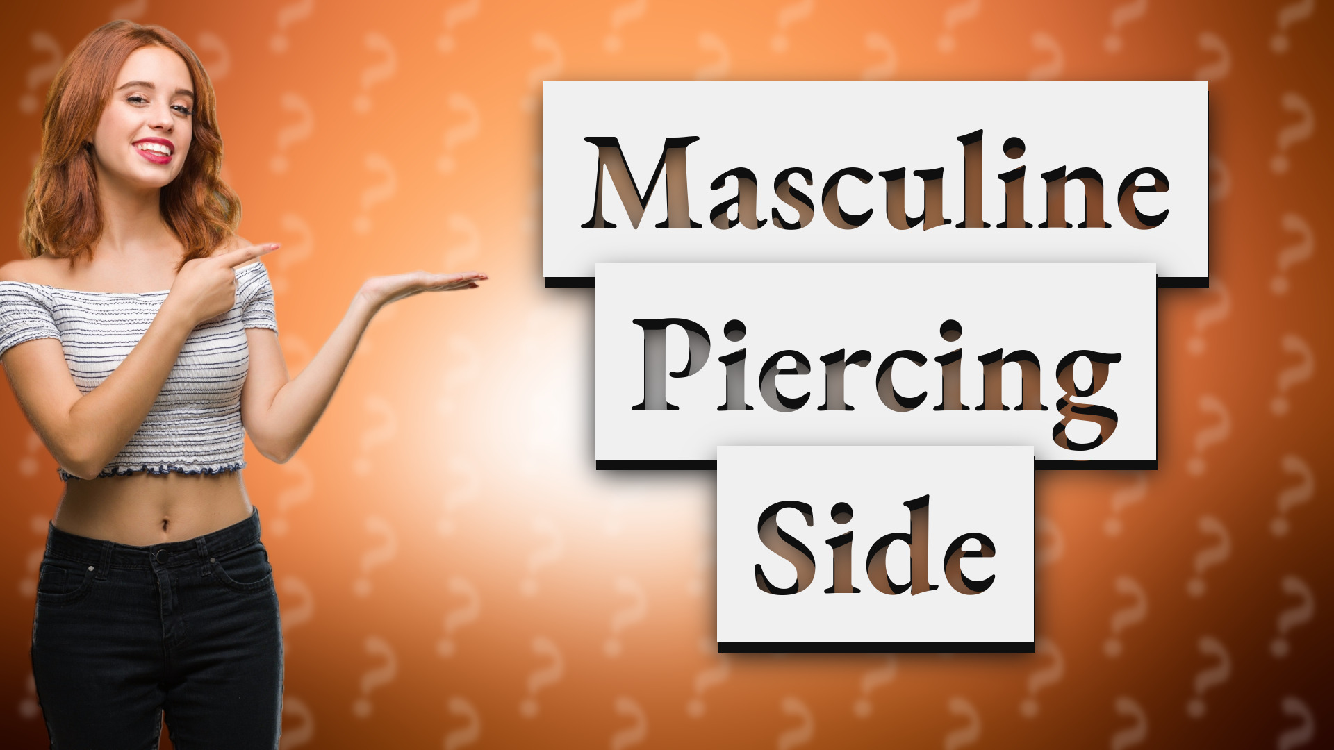 Masculine Piercing Side