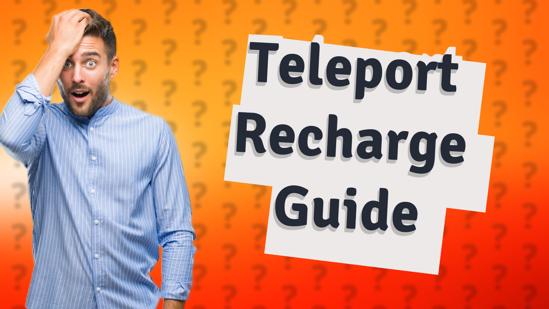 Teleport Recharge Guide