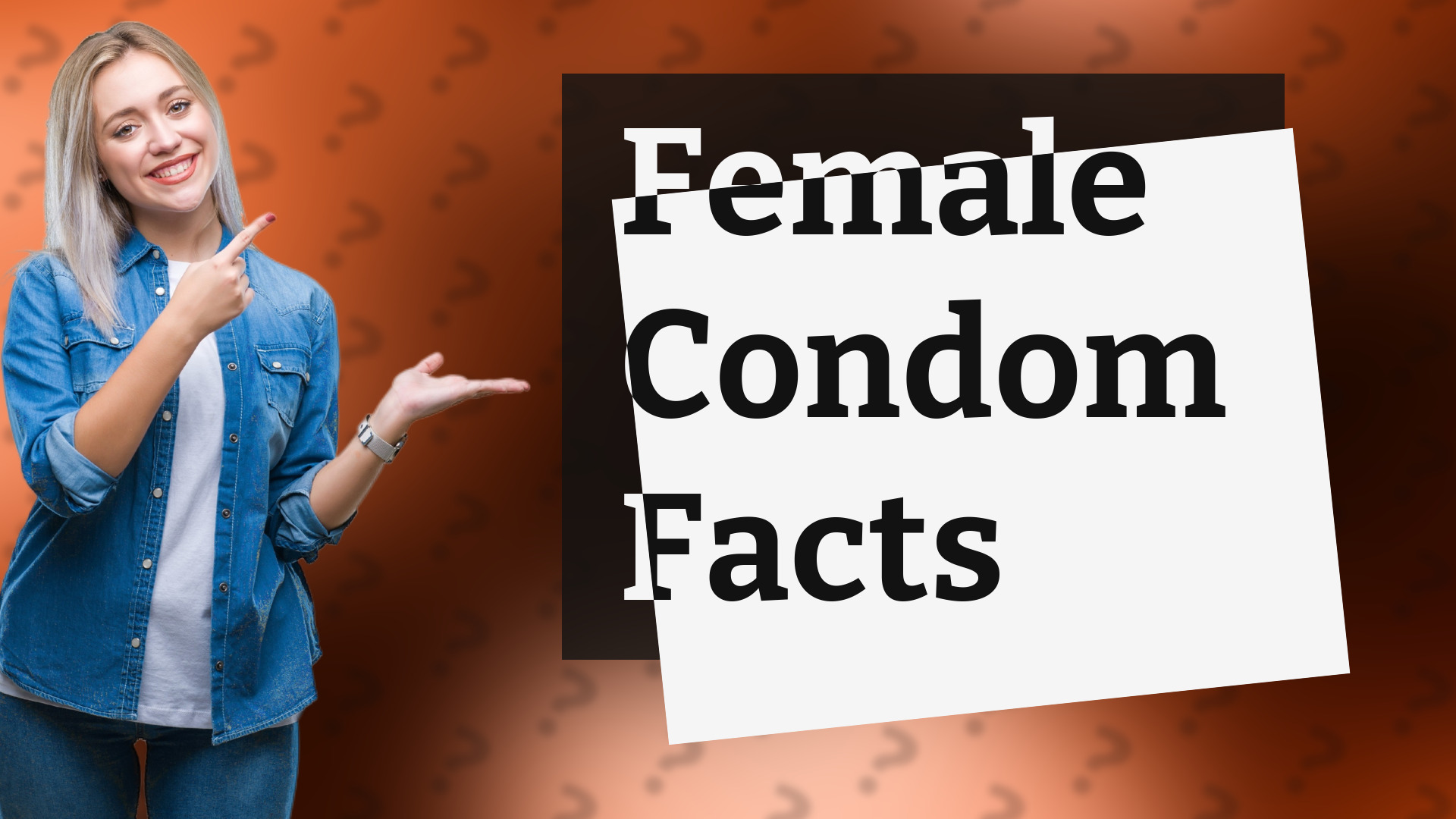 Female Condom Facts