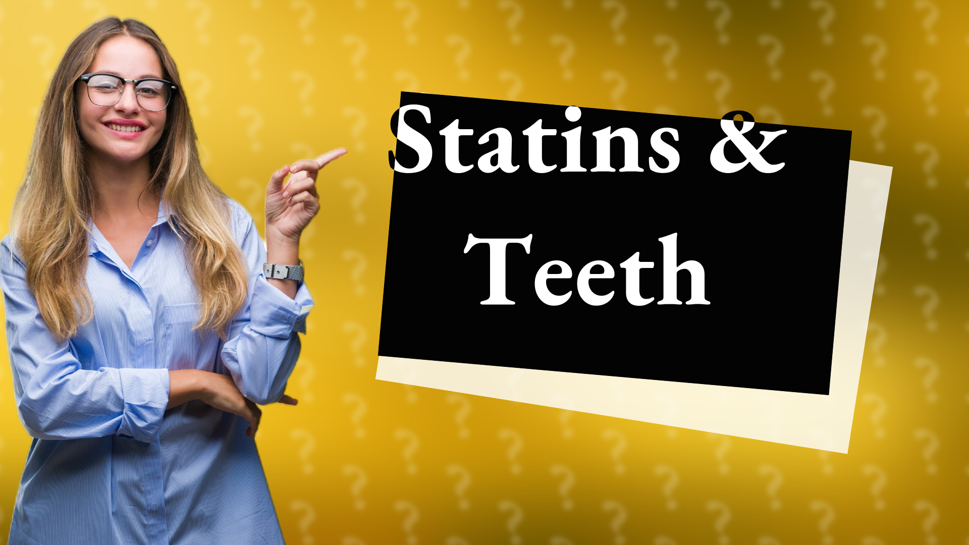 Statins & Teeth