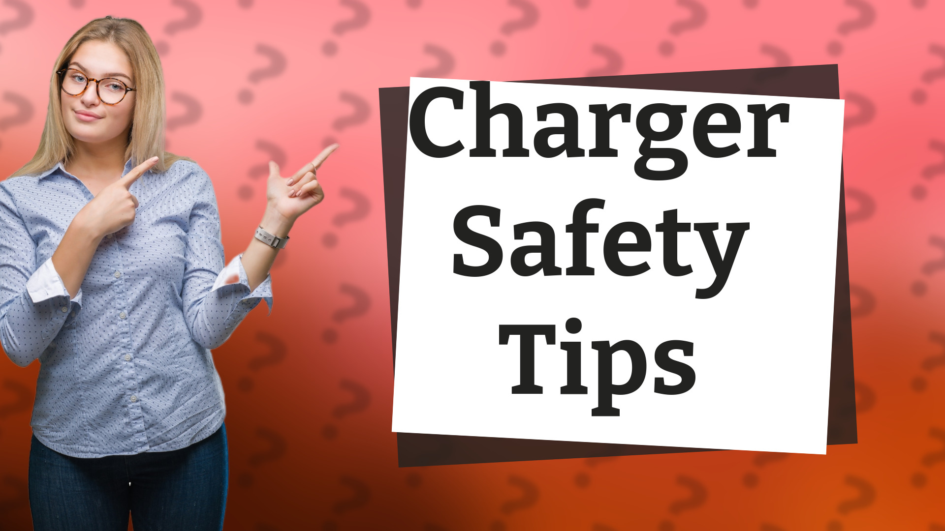 Charger Safety Tips