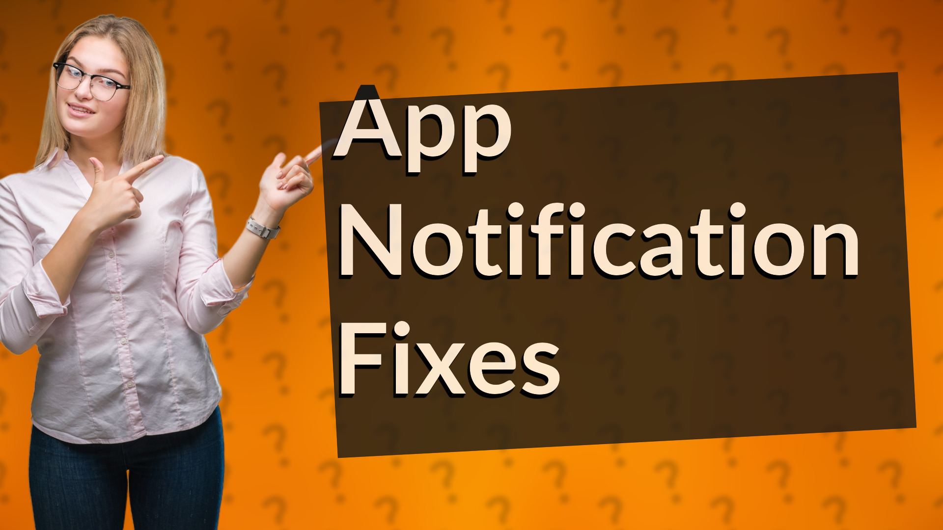 App Notification Fixes