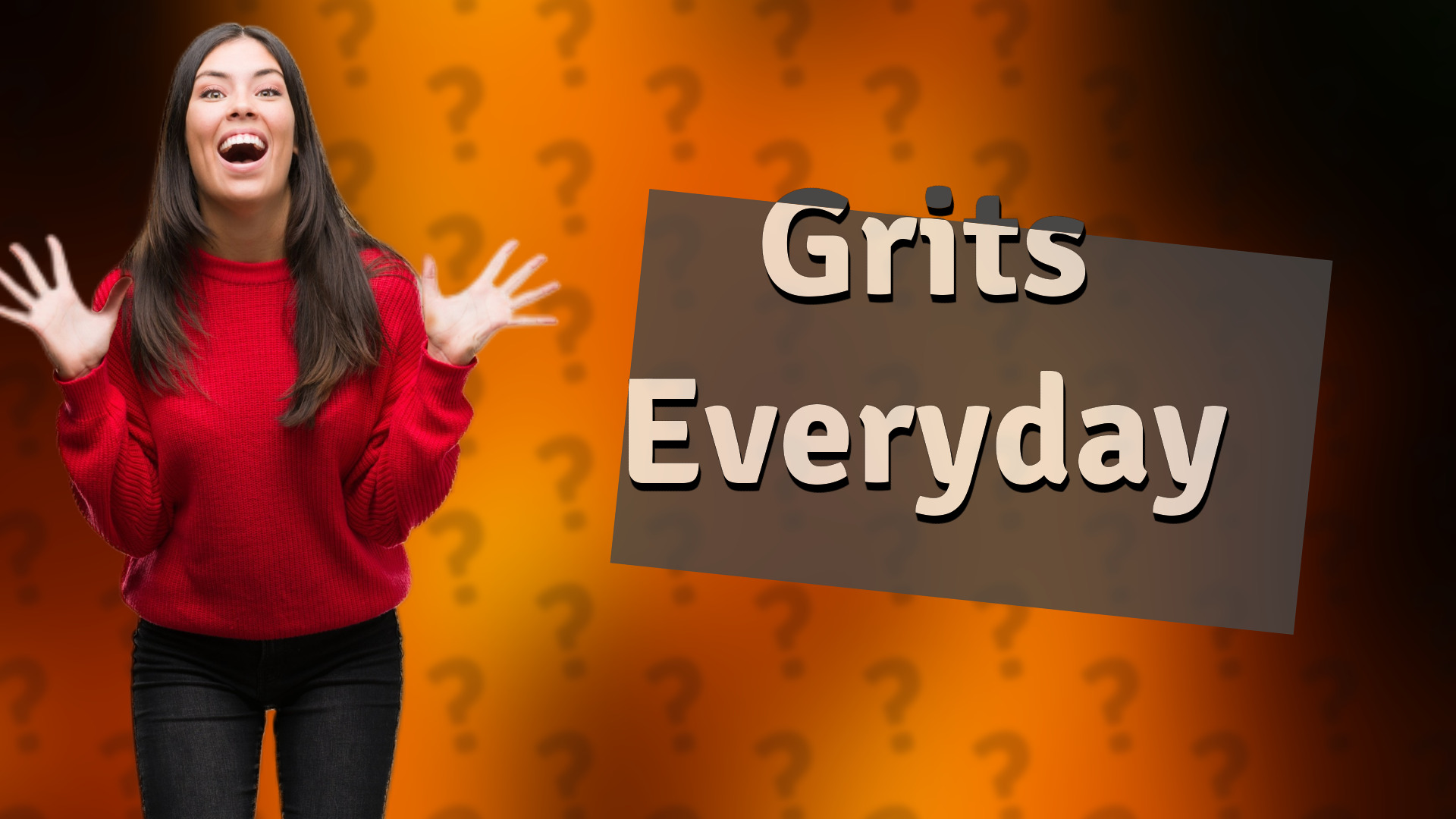Grits Everyday