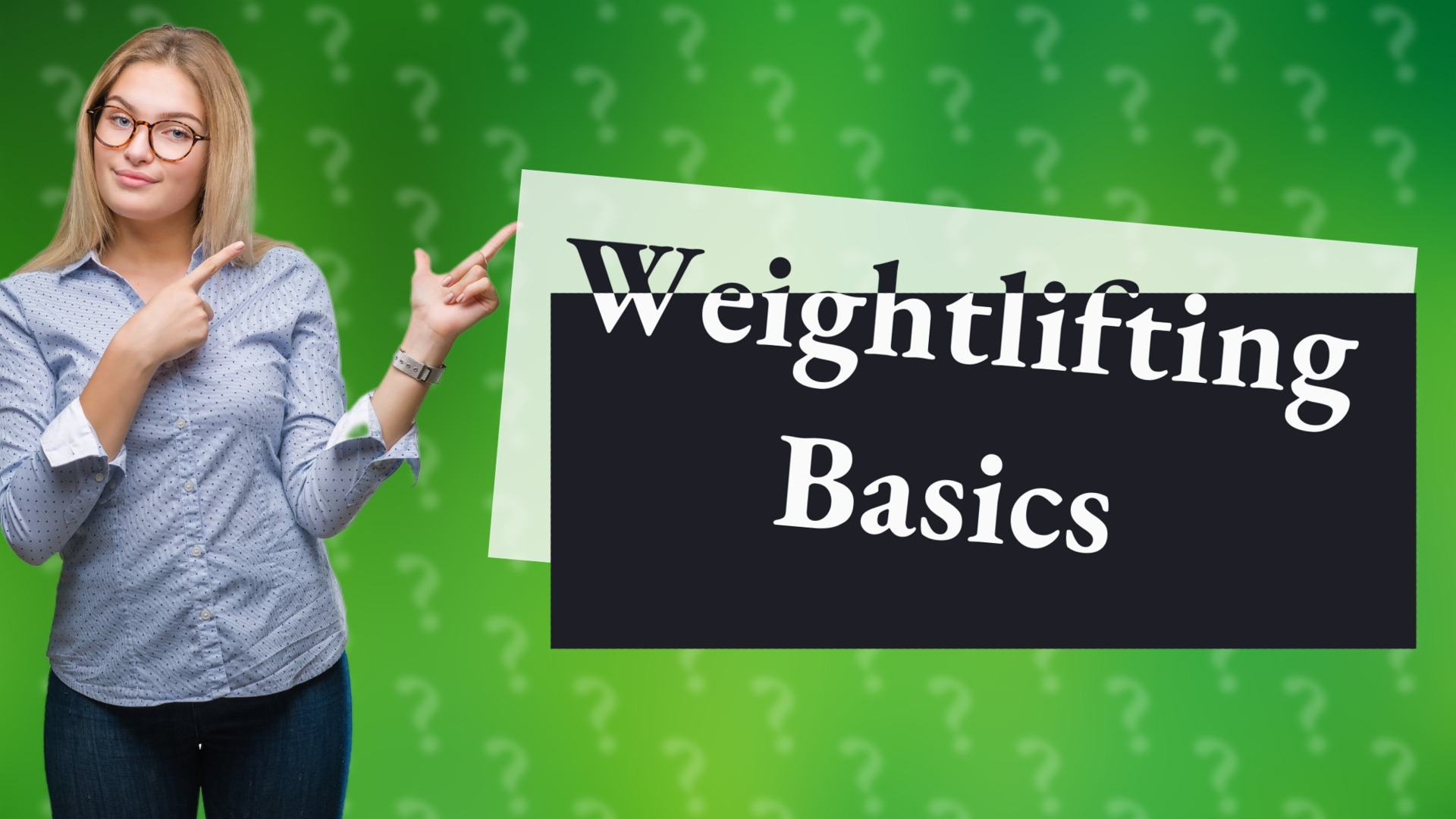 Weightlifting Basics