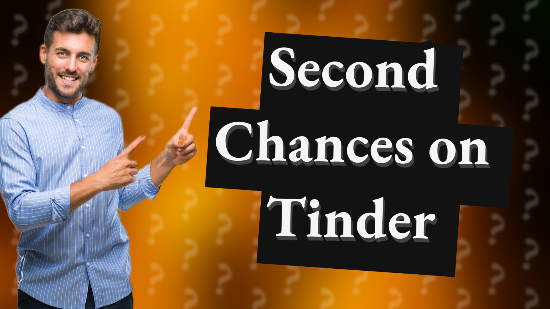 Second Chances on Tinder