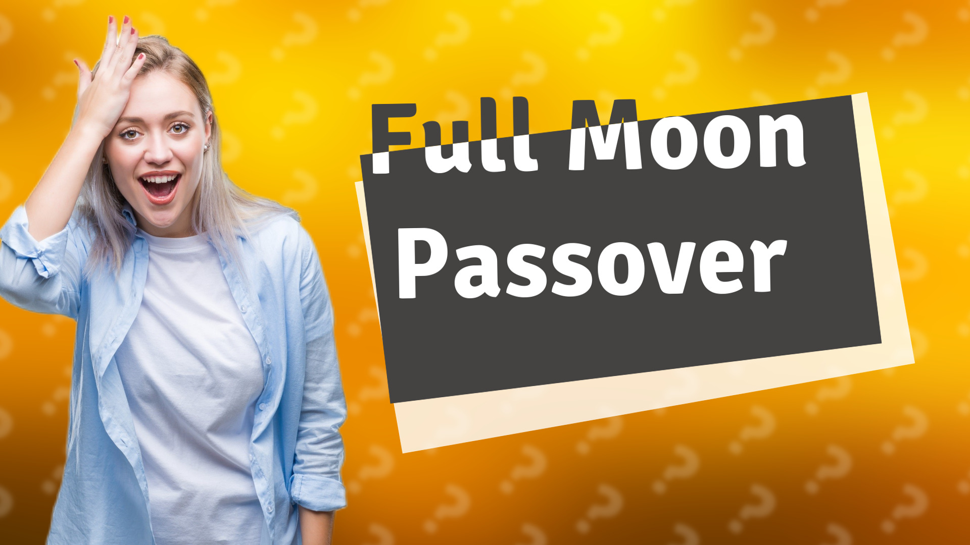 Full Moon Passover