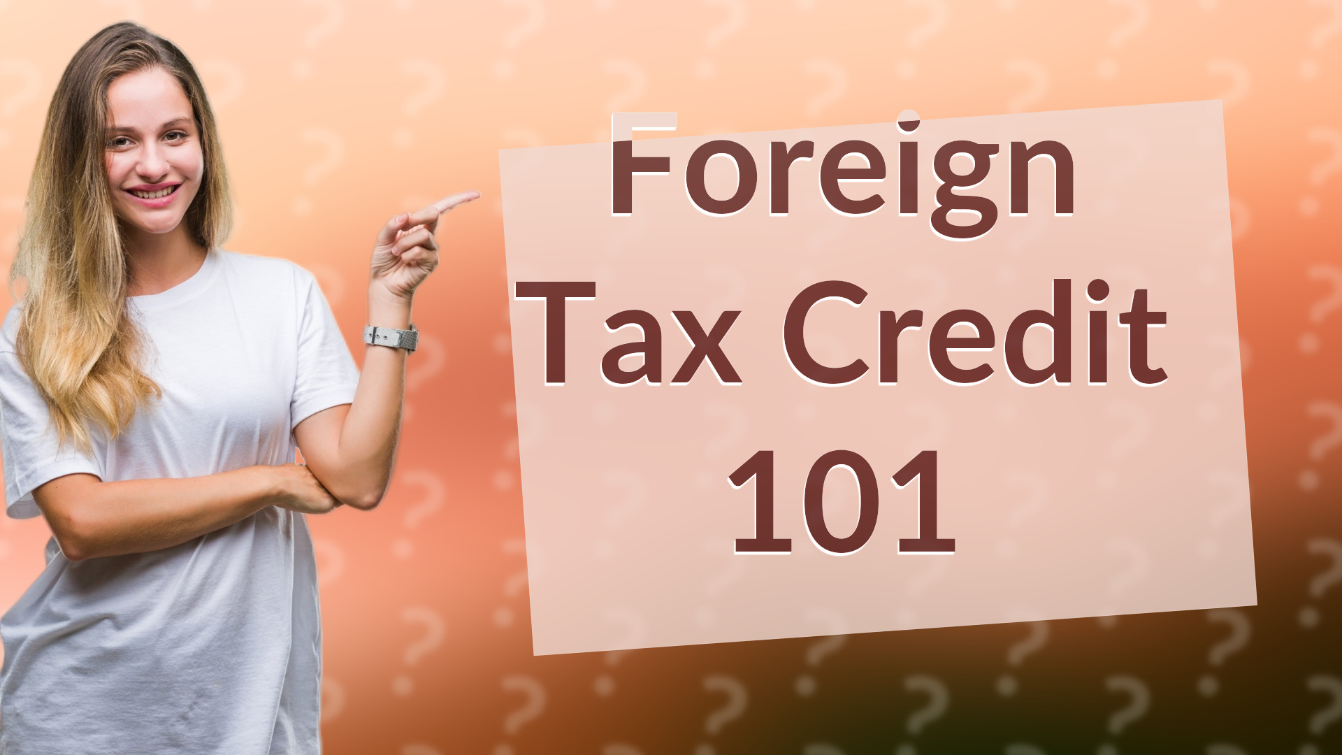 Foreign Tax Credit 101