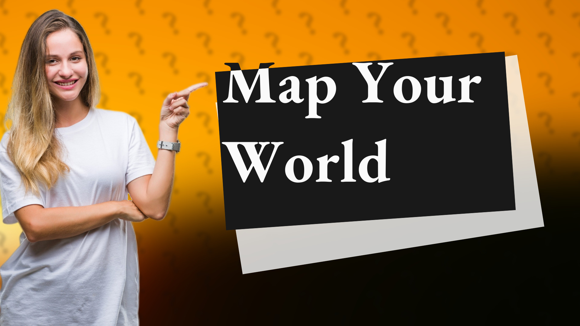 Map Your World