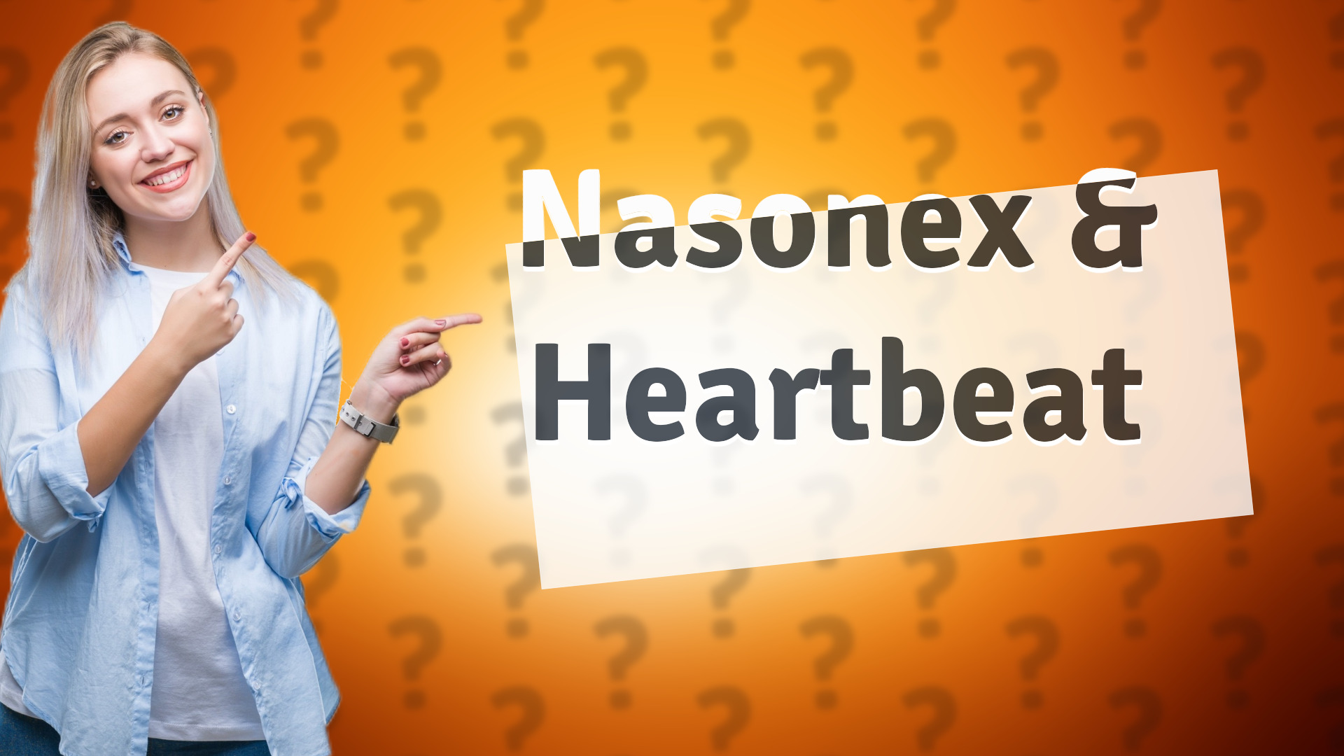 Nasonex & Heartbeat