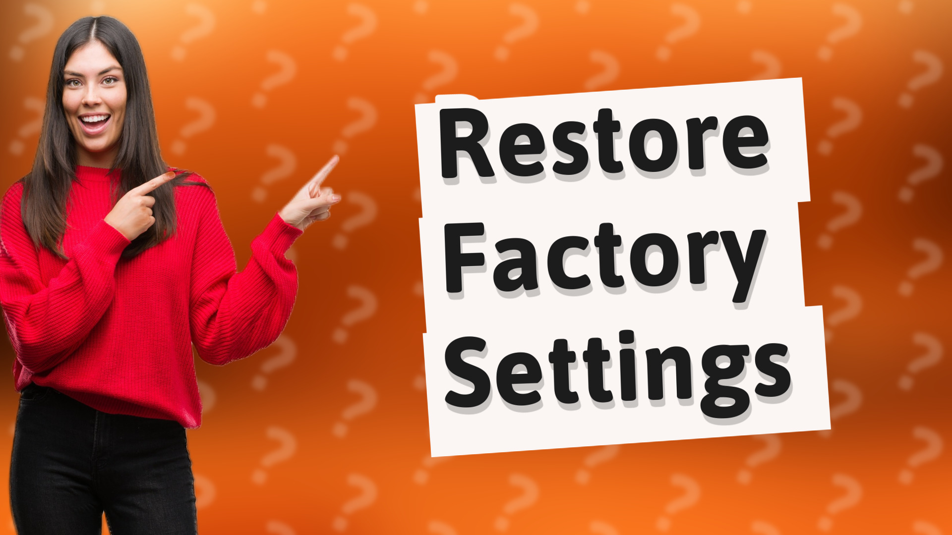 Restore Factory Settings