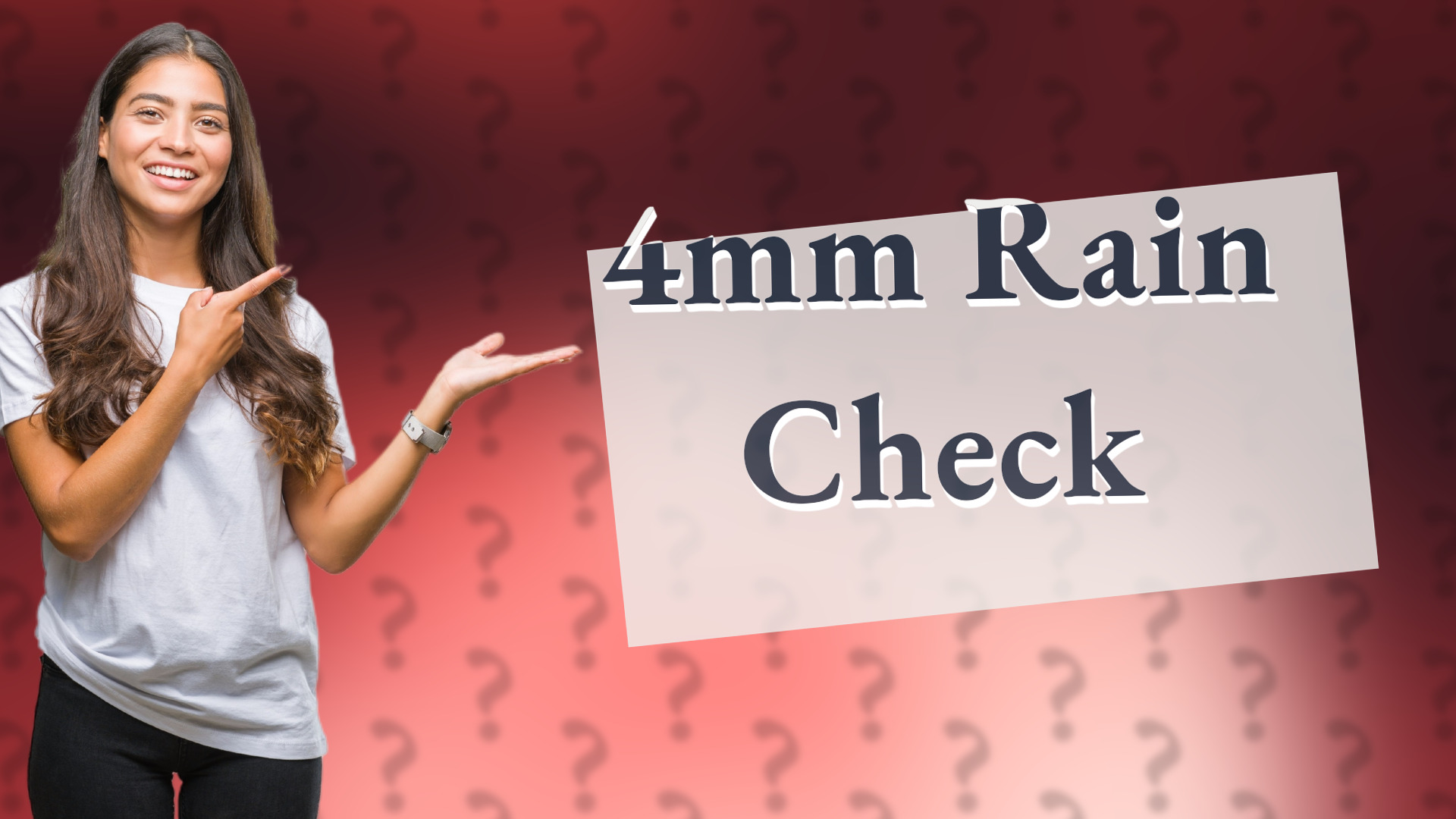 4mm Rain Check