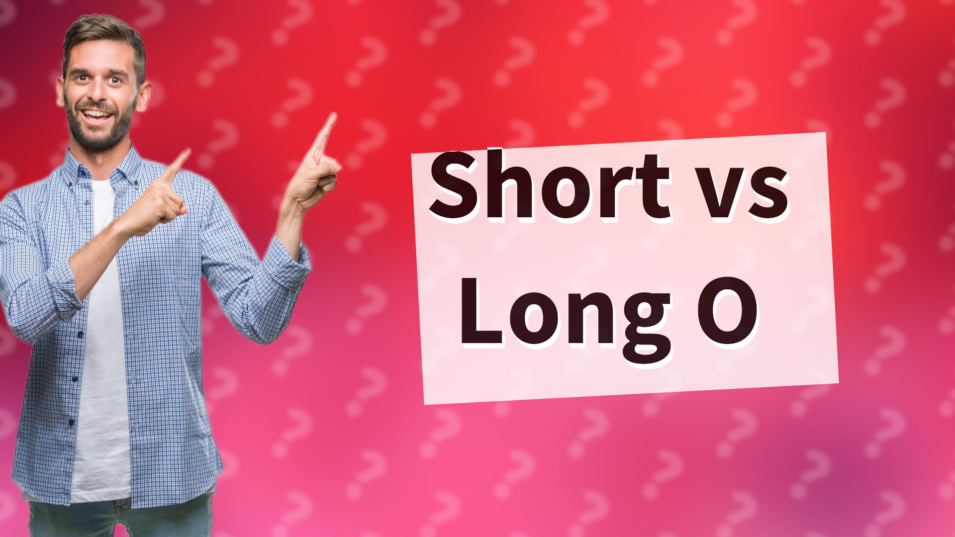 Short vs Long O