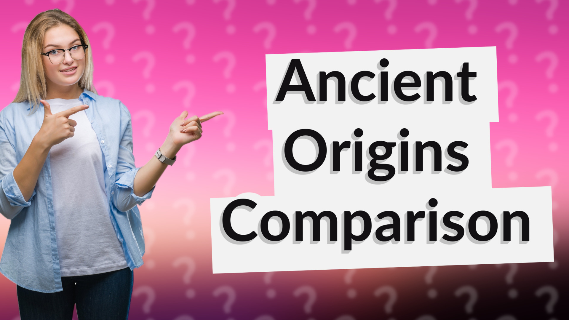 Ancient Origins Comparison