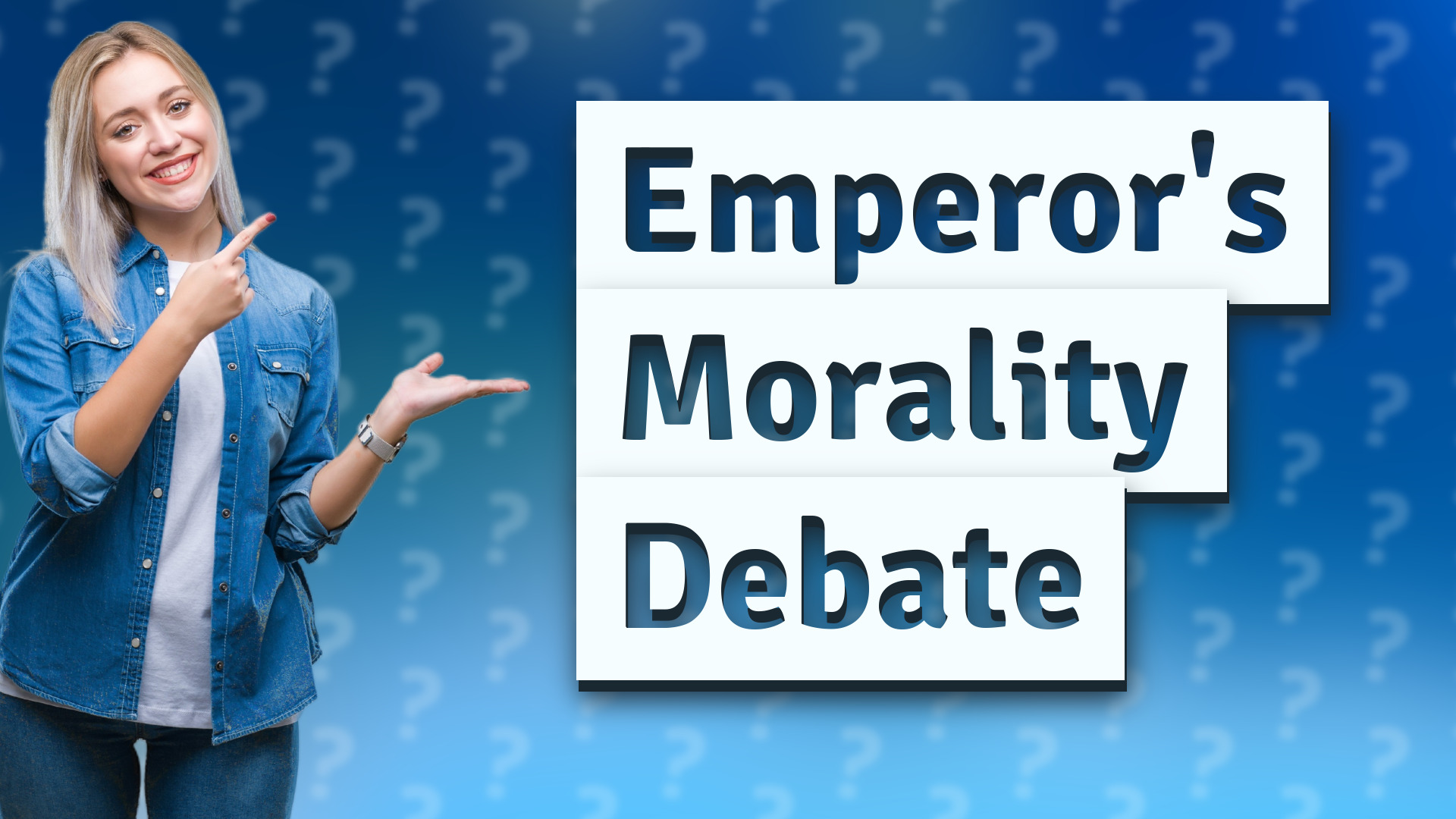 Emperor's Morality Debate