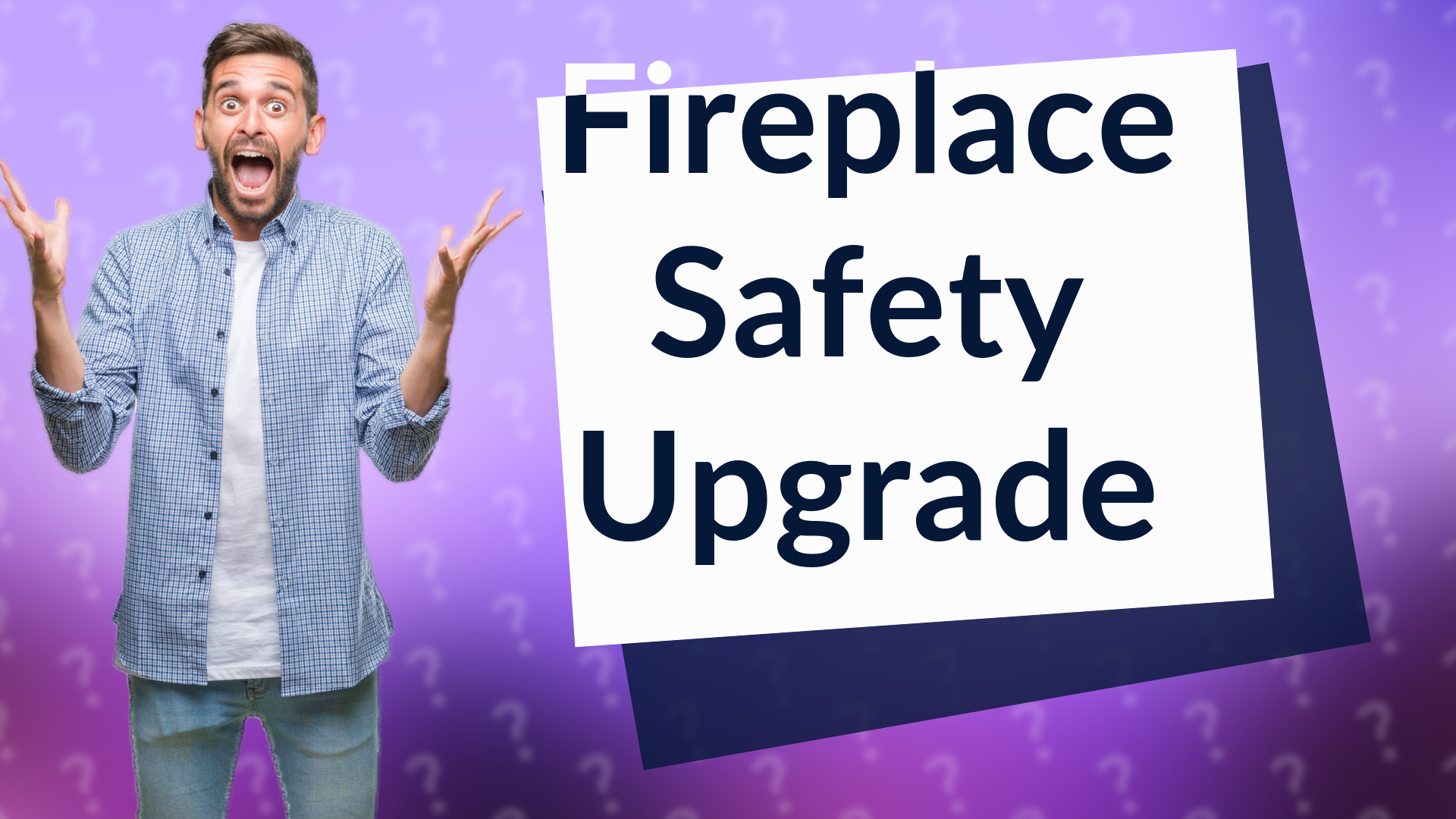 Fireplace Safety Upgrade