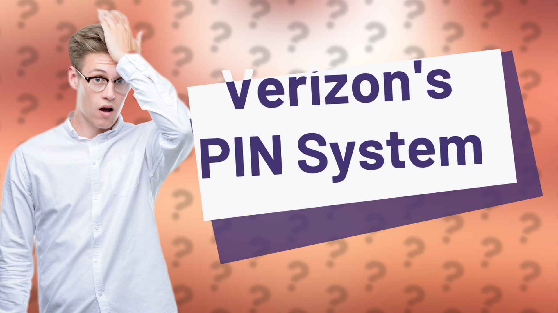 Verizon's PIN System
