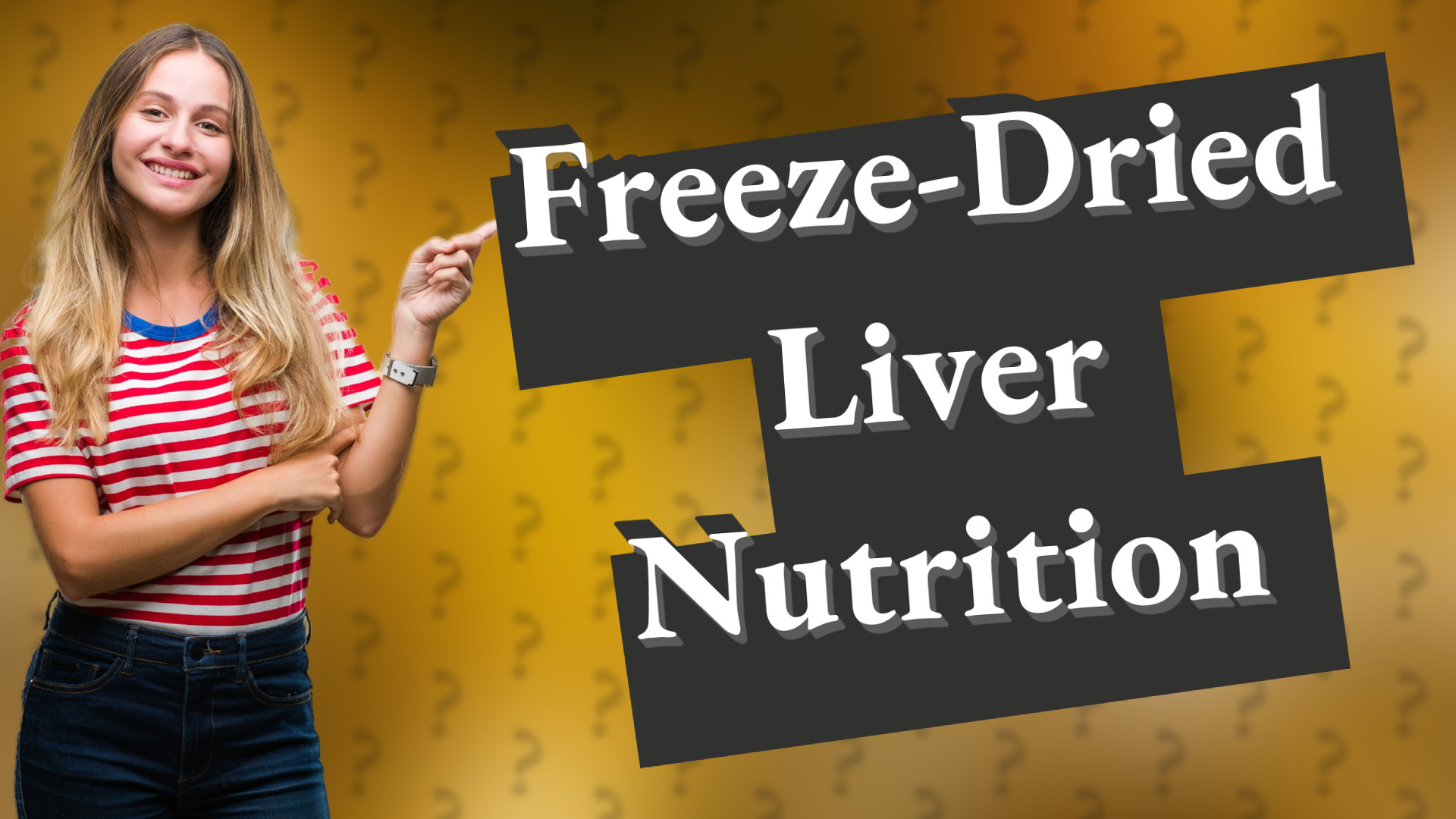 Freeze-Dried Liver Nutrition