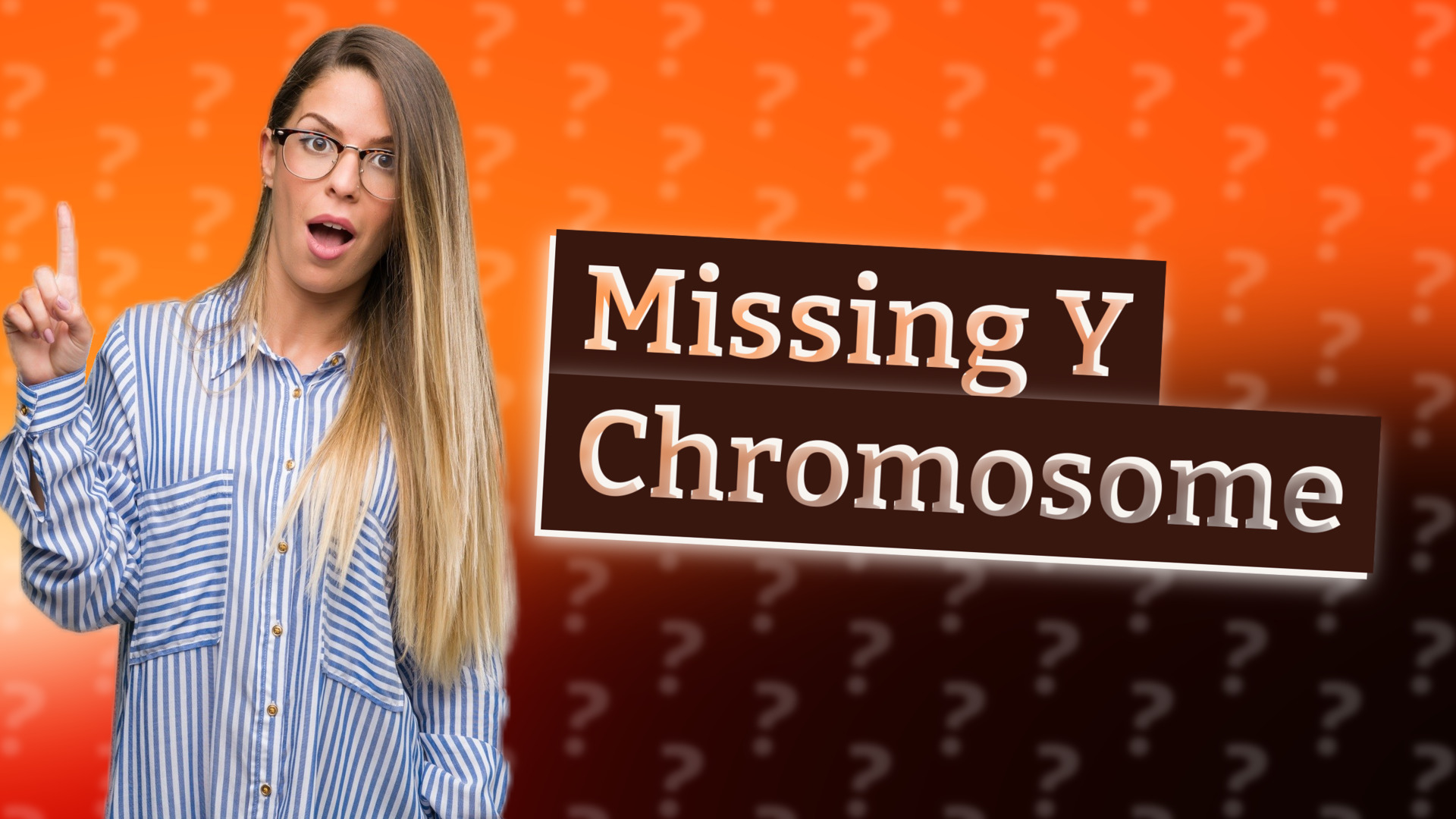 Missing Y Chromosome
