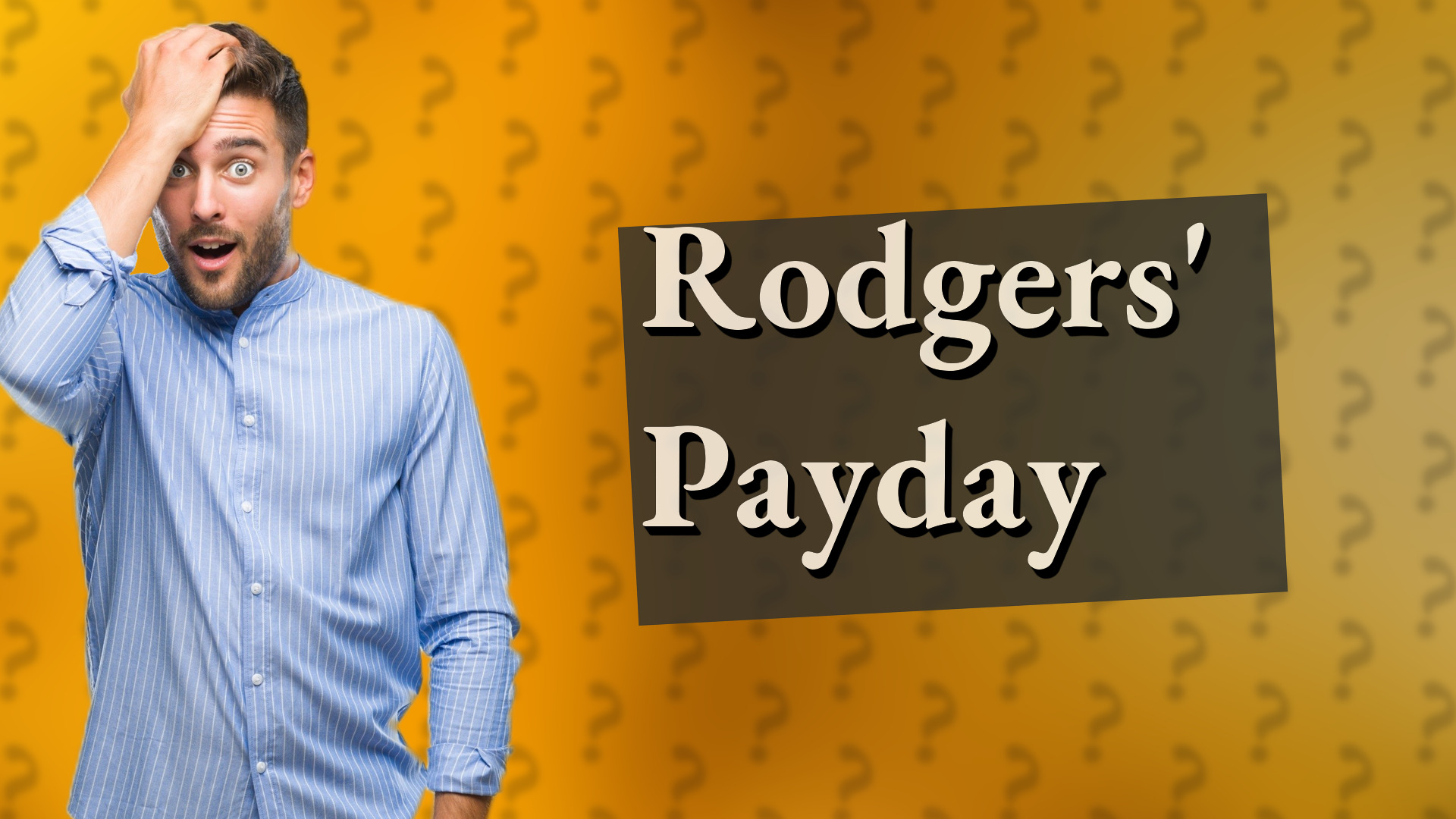 Rodgers' Payday