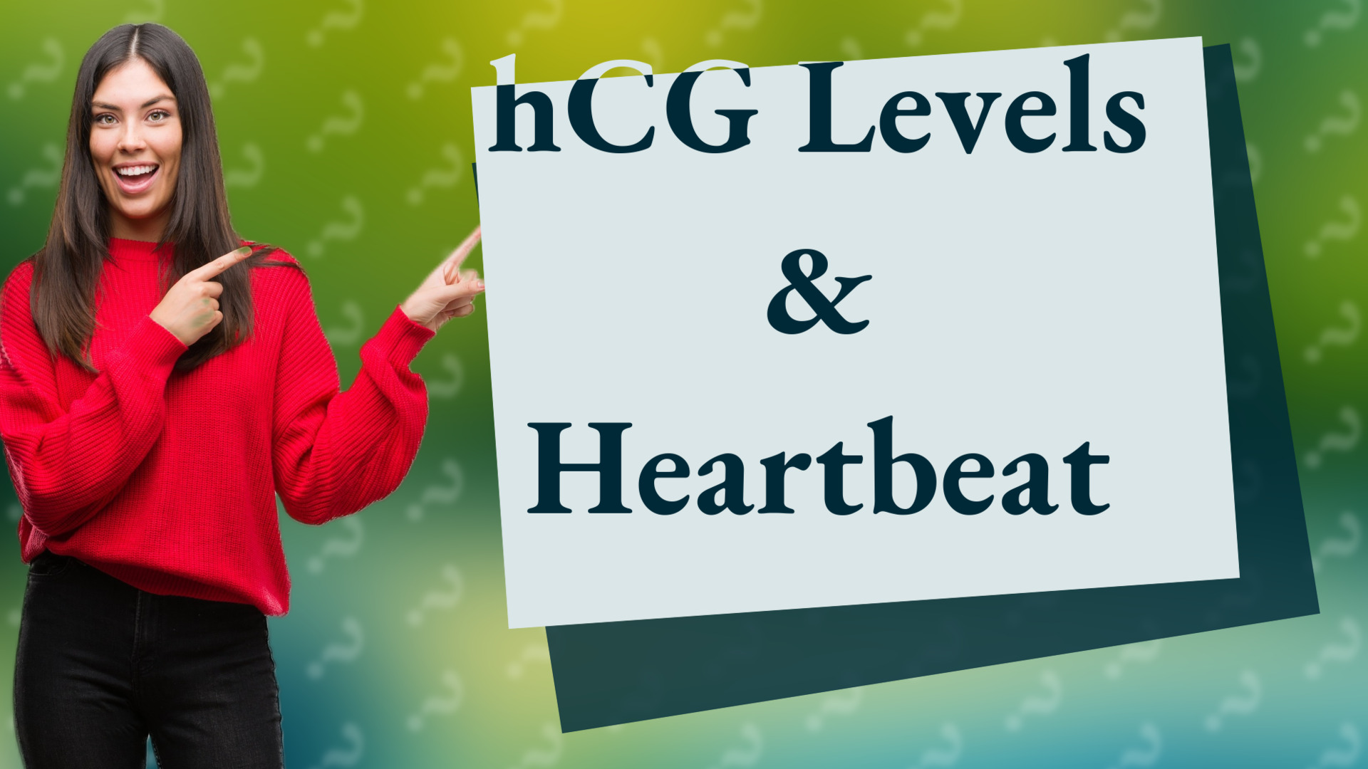 hCG Levels & Heartbeat