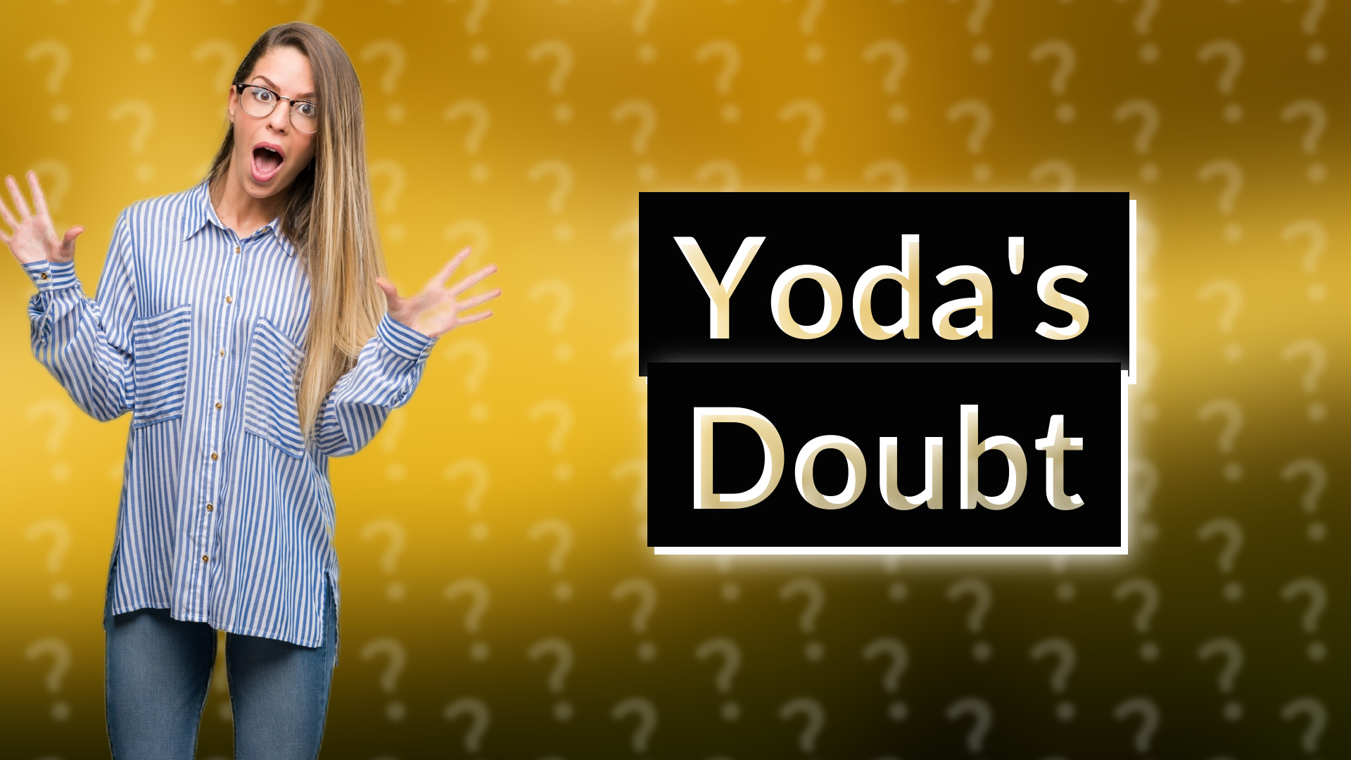 Yoda's Doubt