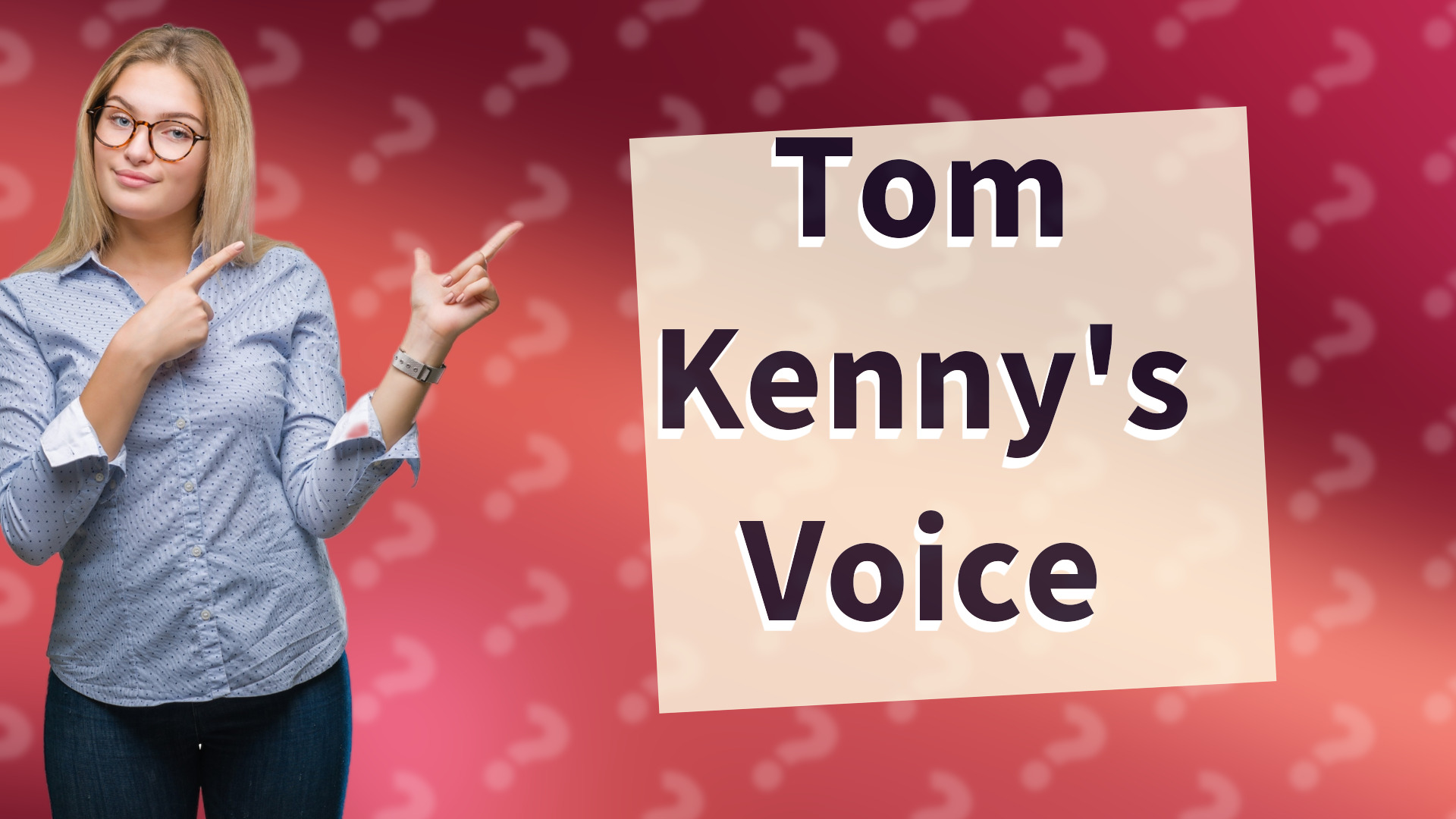 Tom Kenny's Voice