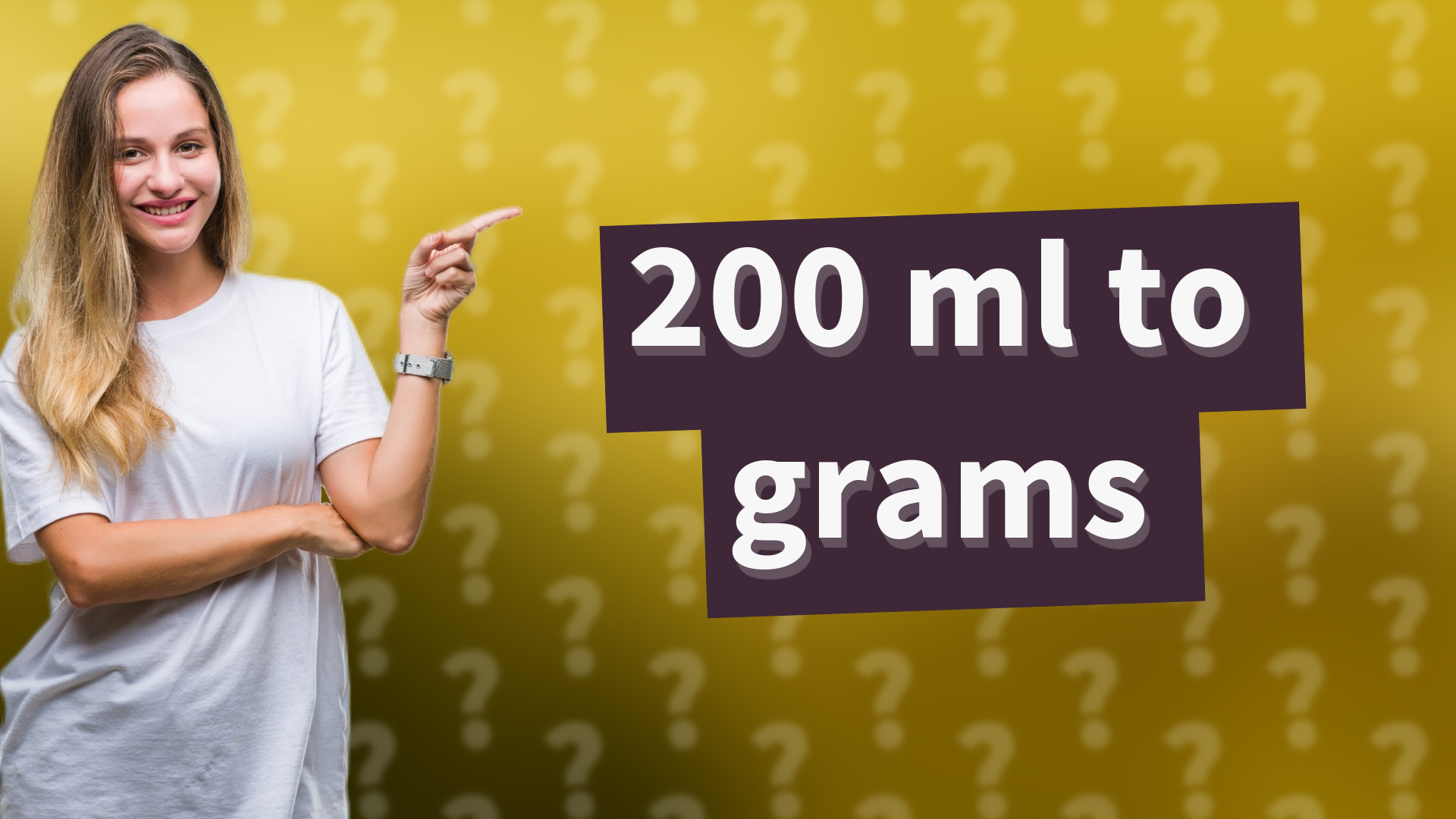 200 ml to grams