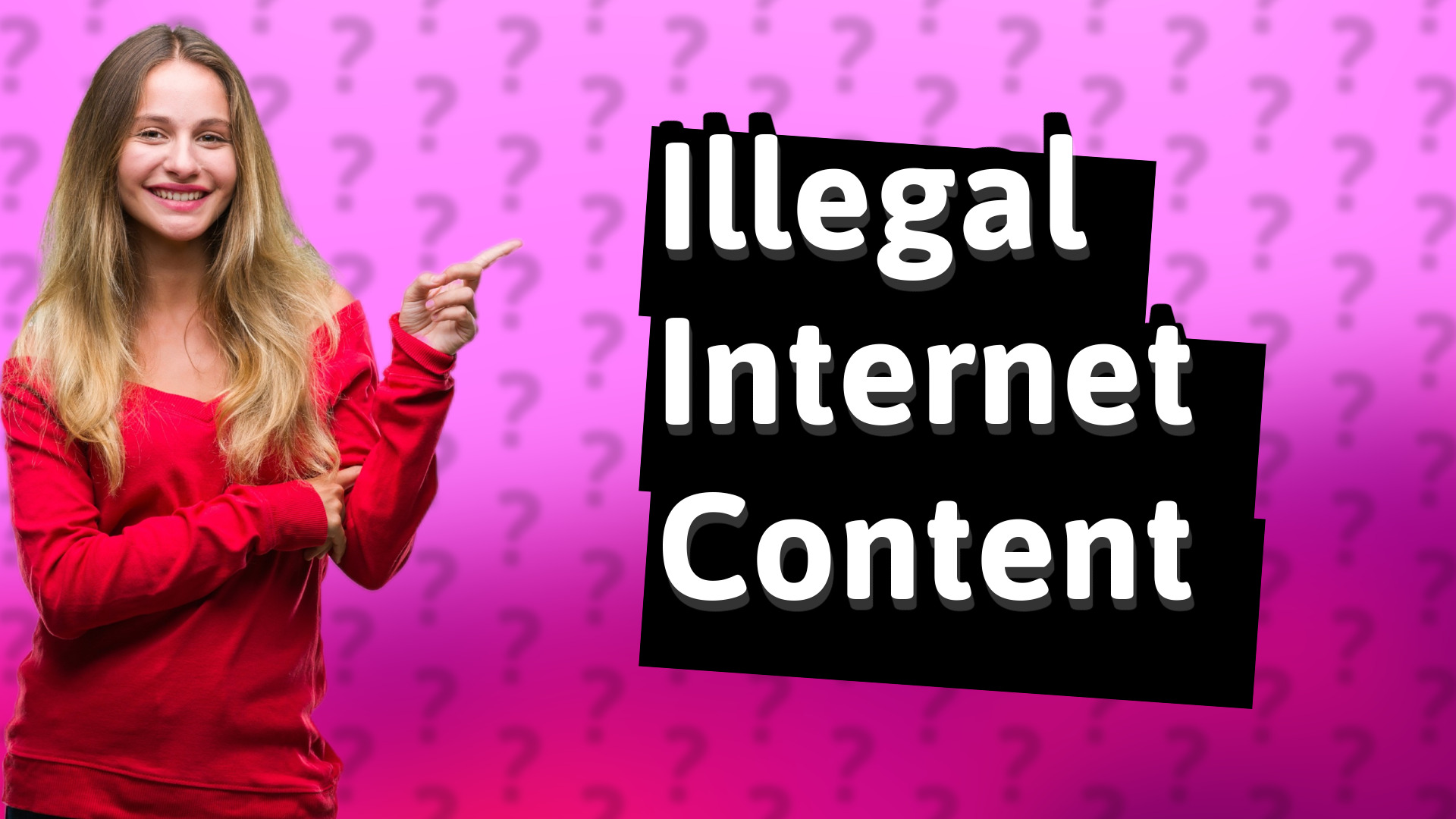 Illegal Internet Content