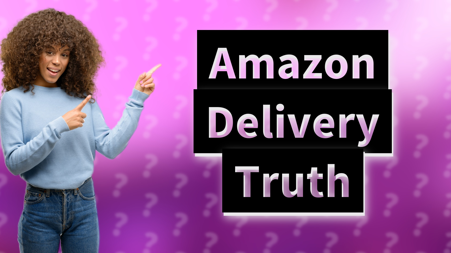 Amazon Delivery Truth