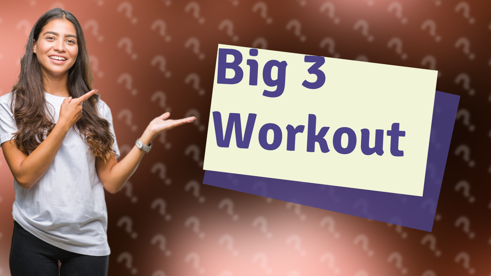 Big 3 Workout