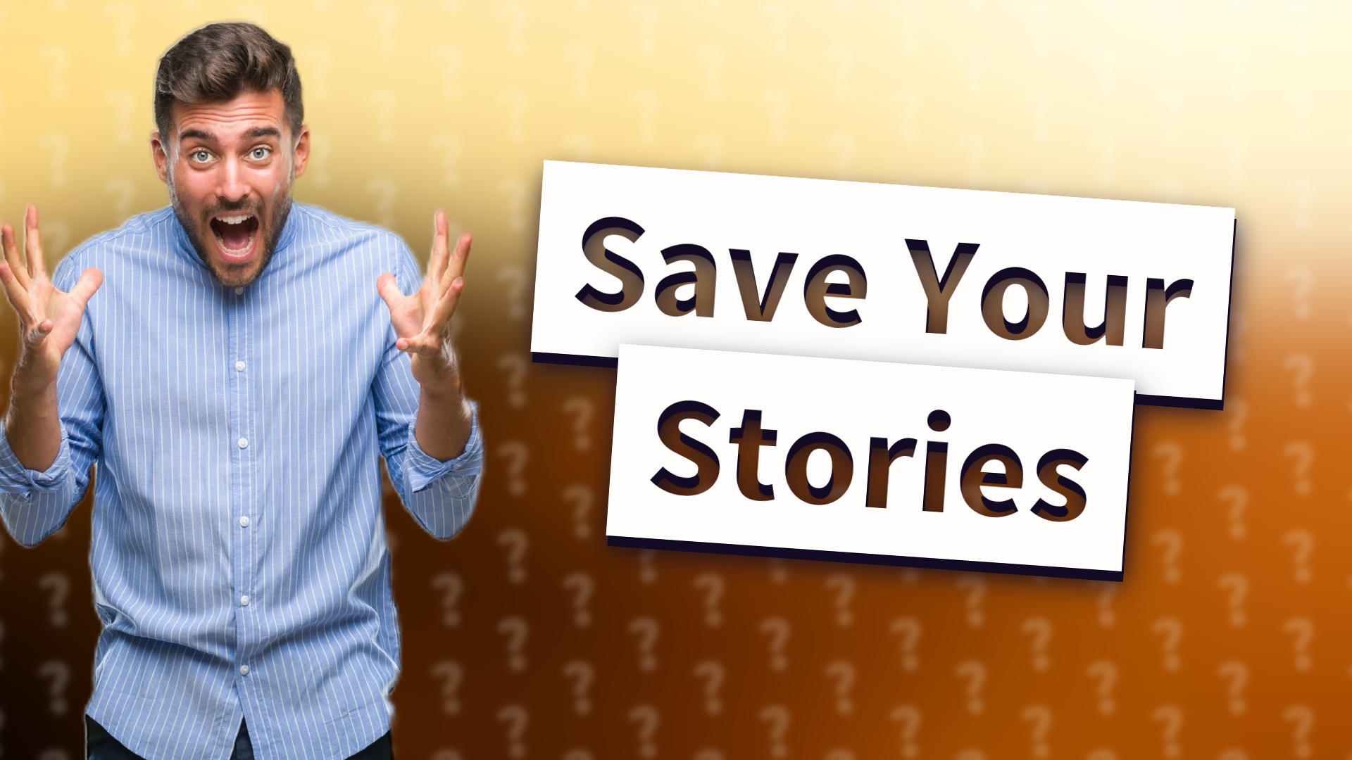 Save Your Stories