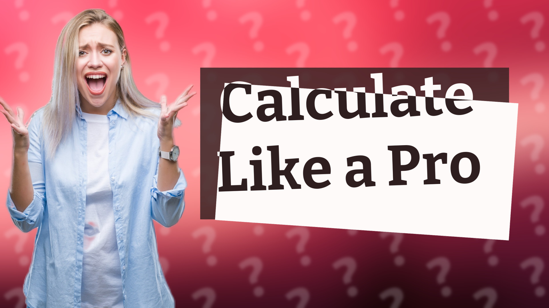 Calculate Like a Pro