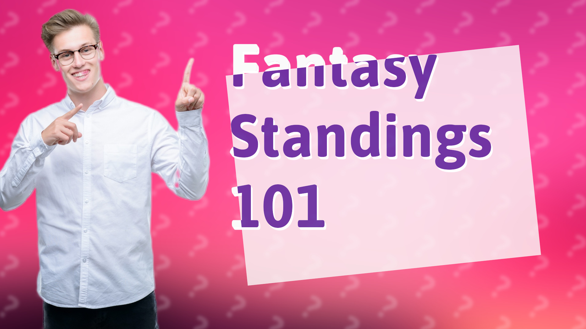 Fantasy Standings 101