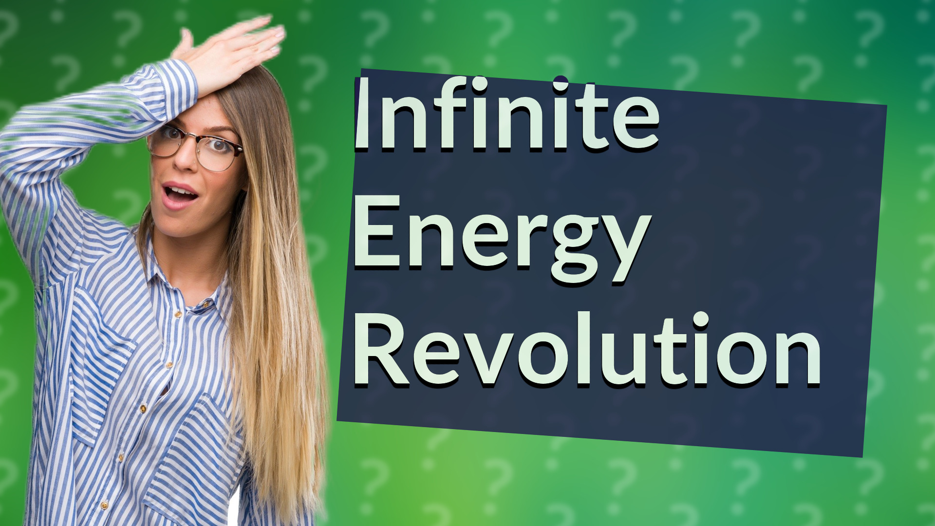Infinite Energy Revolution