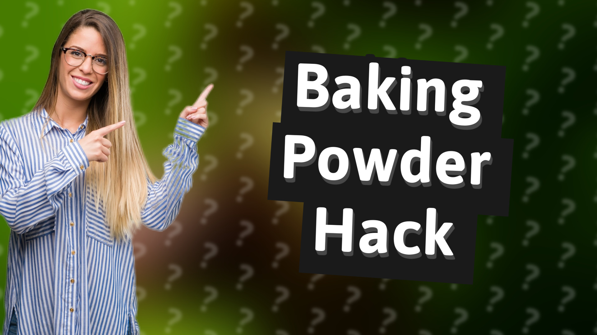 Baking Powder Hack