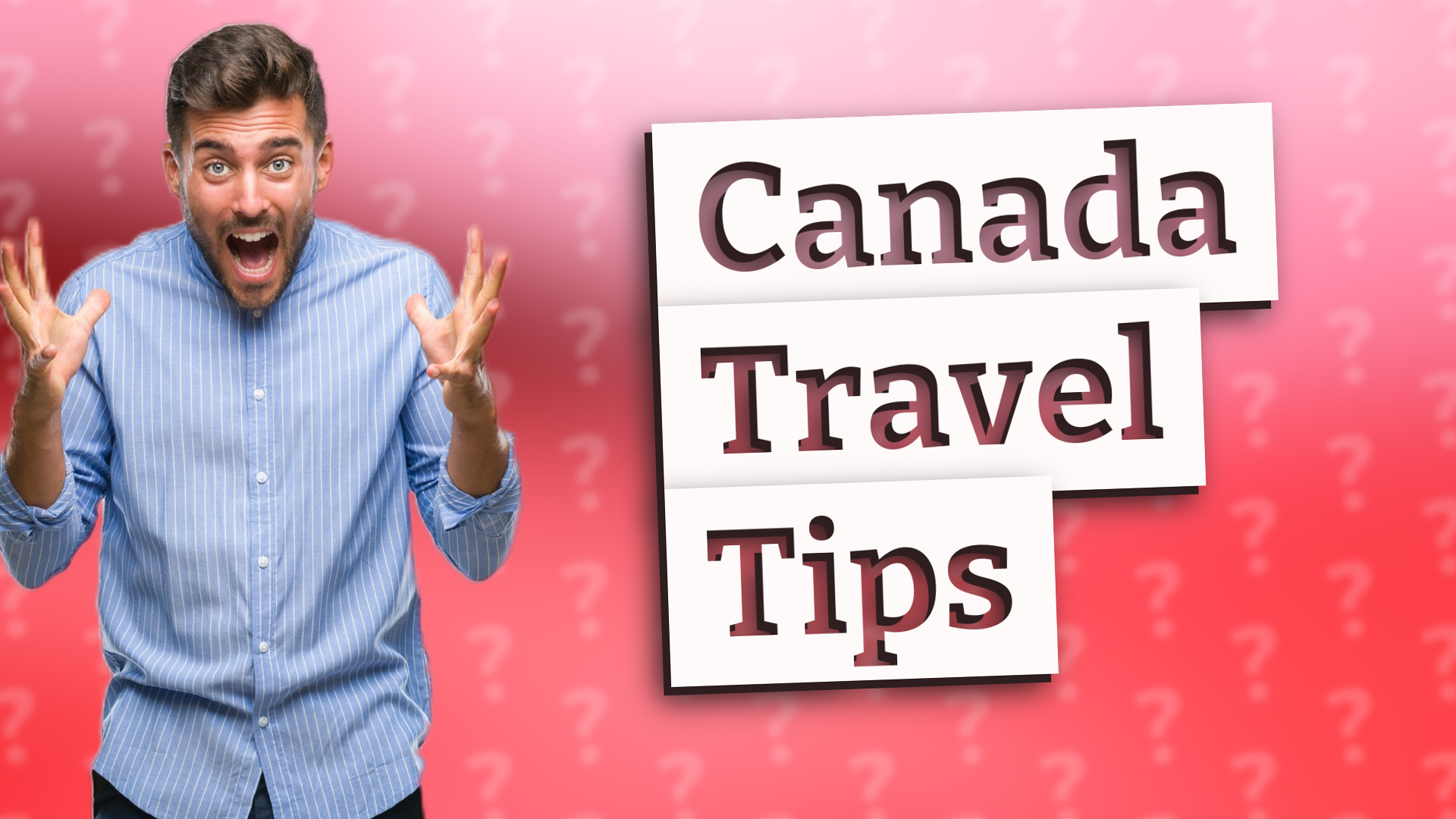 Canada Travel Tips
