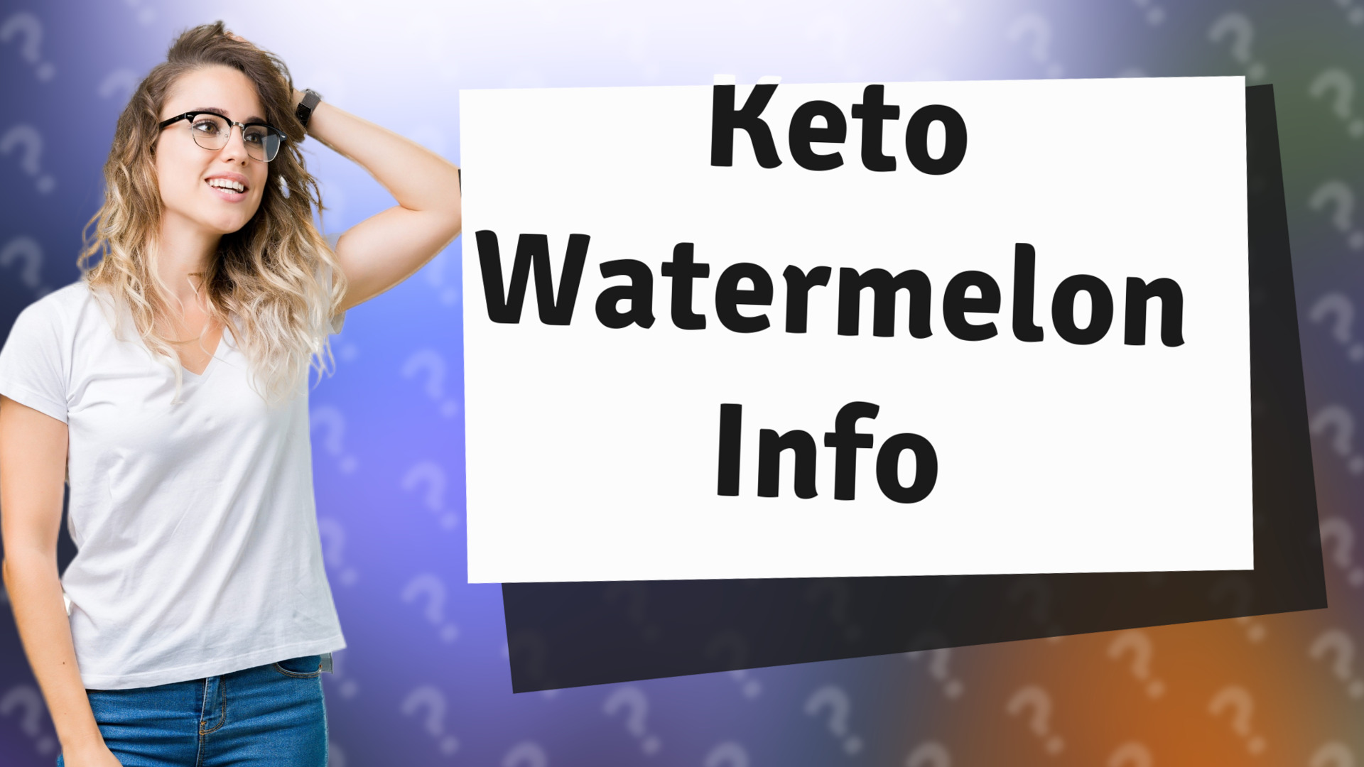 Keto Watermelon Info