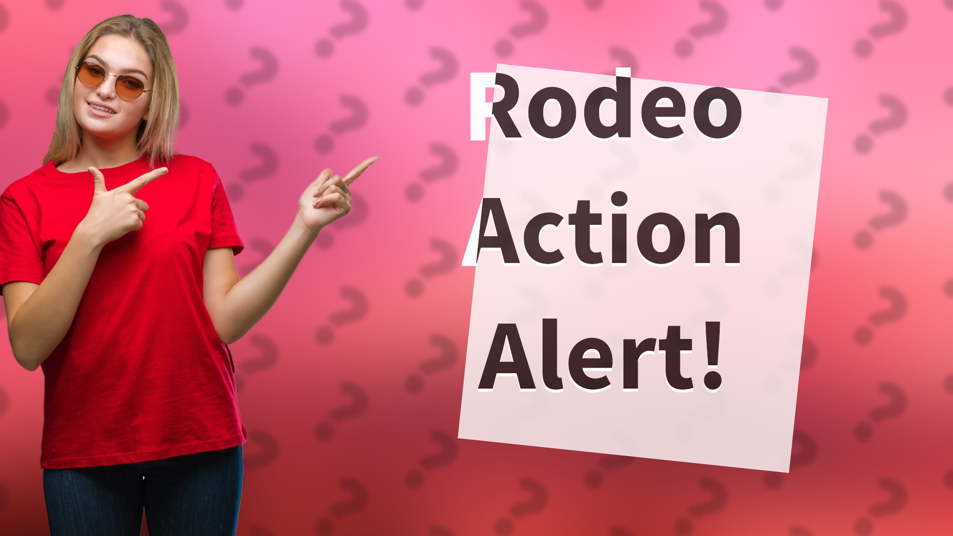 Rodeo Action Alert!