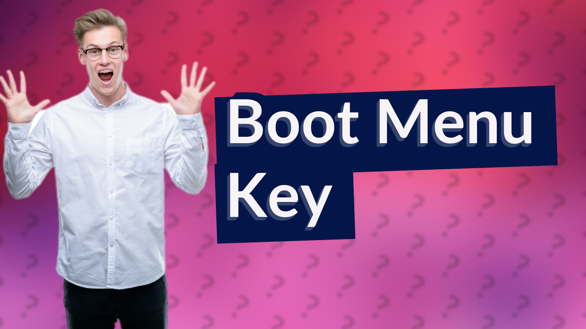 Boot Menu Key