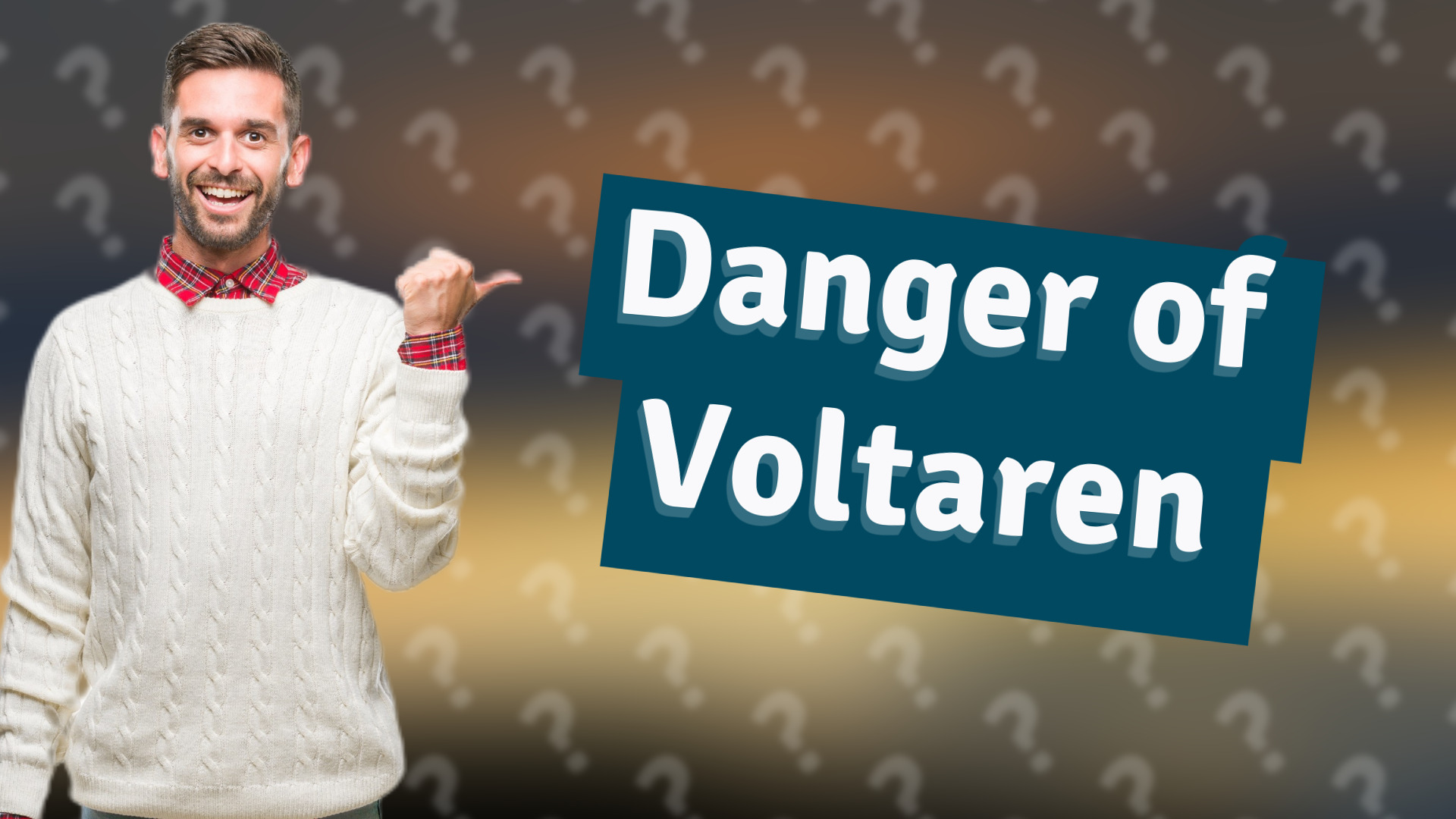 Danger of Voltaren