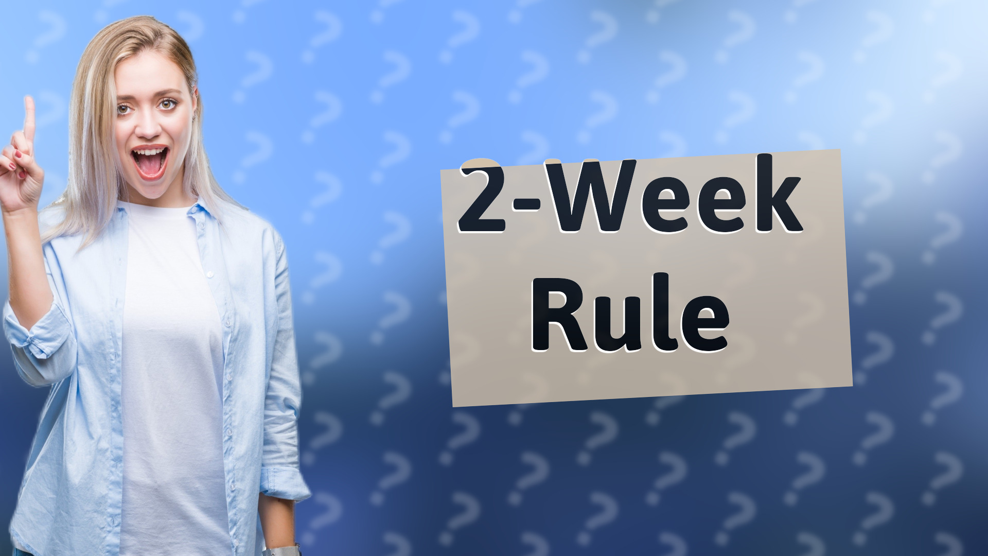 2-Week Rule